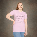Do Not Fear For I Am With You T-Shirt