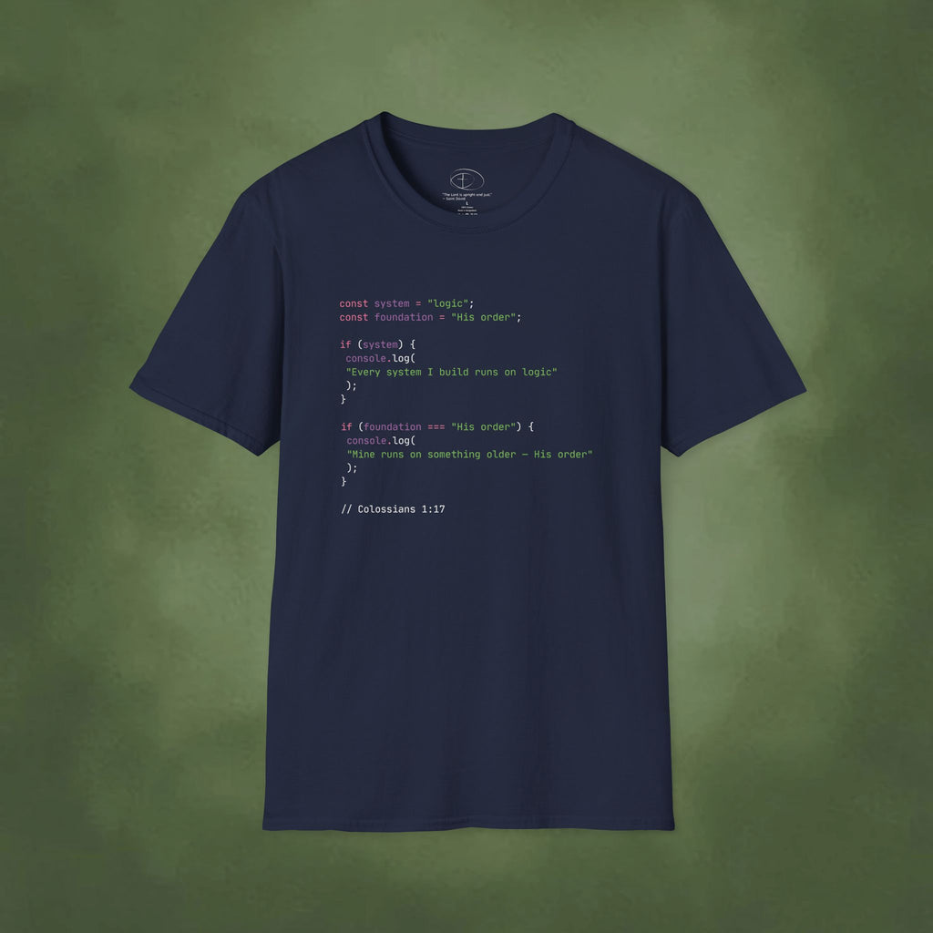 His order is my logic T-shirt