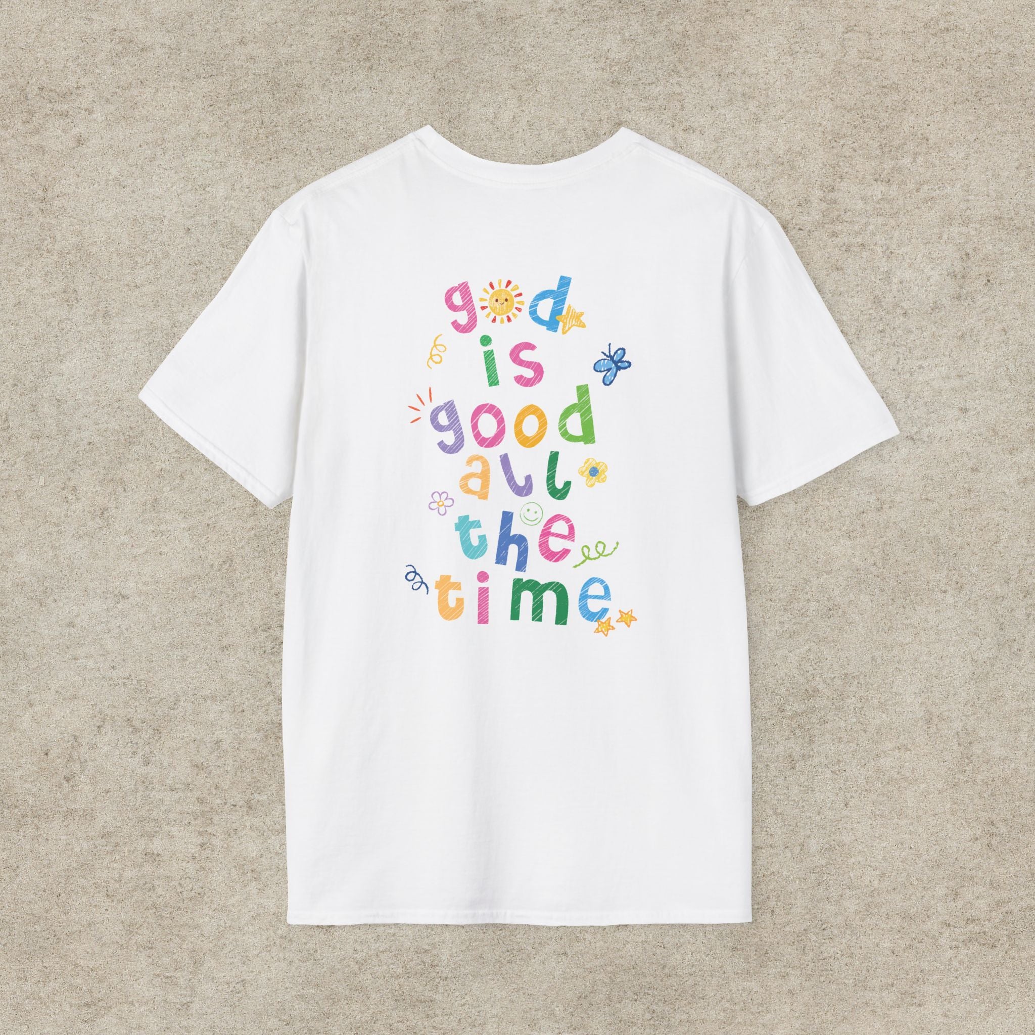 God is good all the time T-shirt