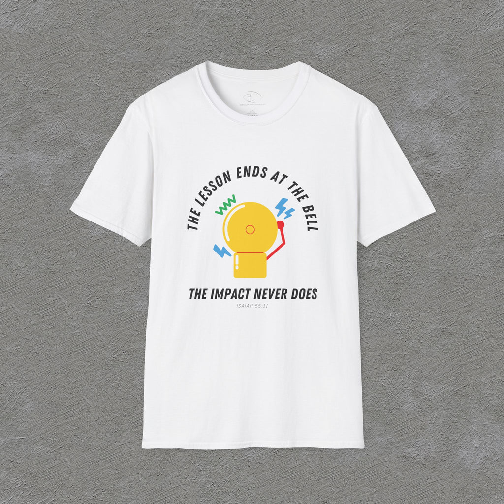 The Impact Never ends - Isaiah 55:11 T-shirt