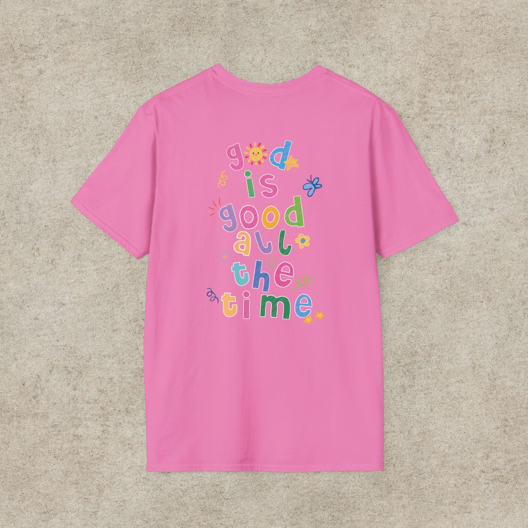 God is good all the time T-shirt