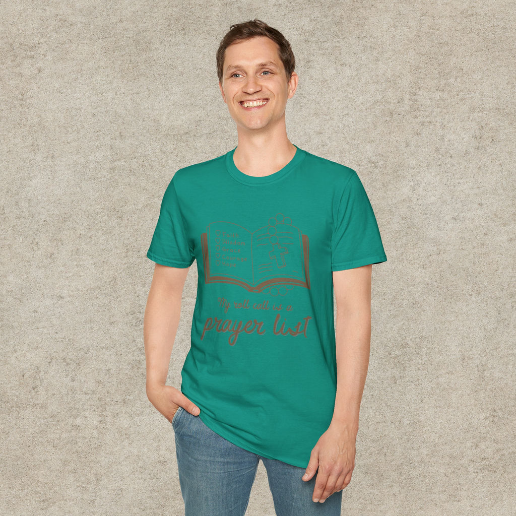 My Roll Call Is a Prayer List T-Shirt