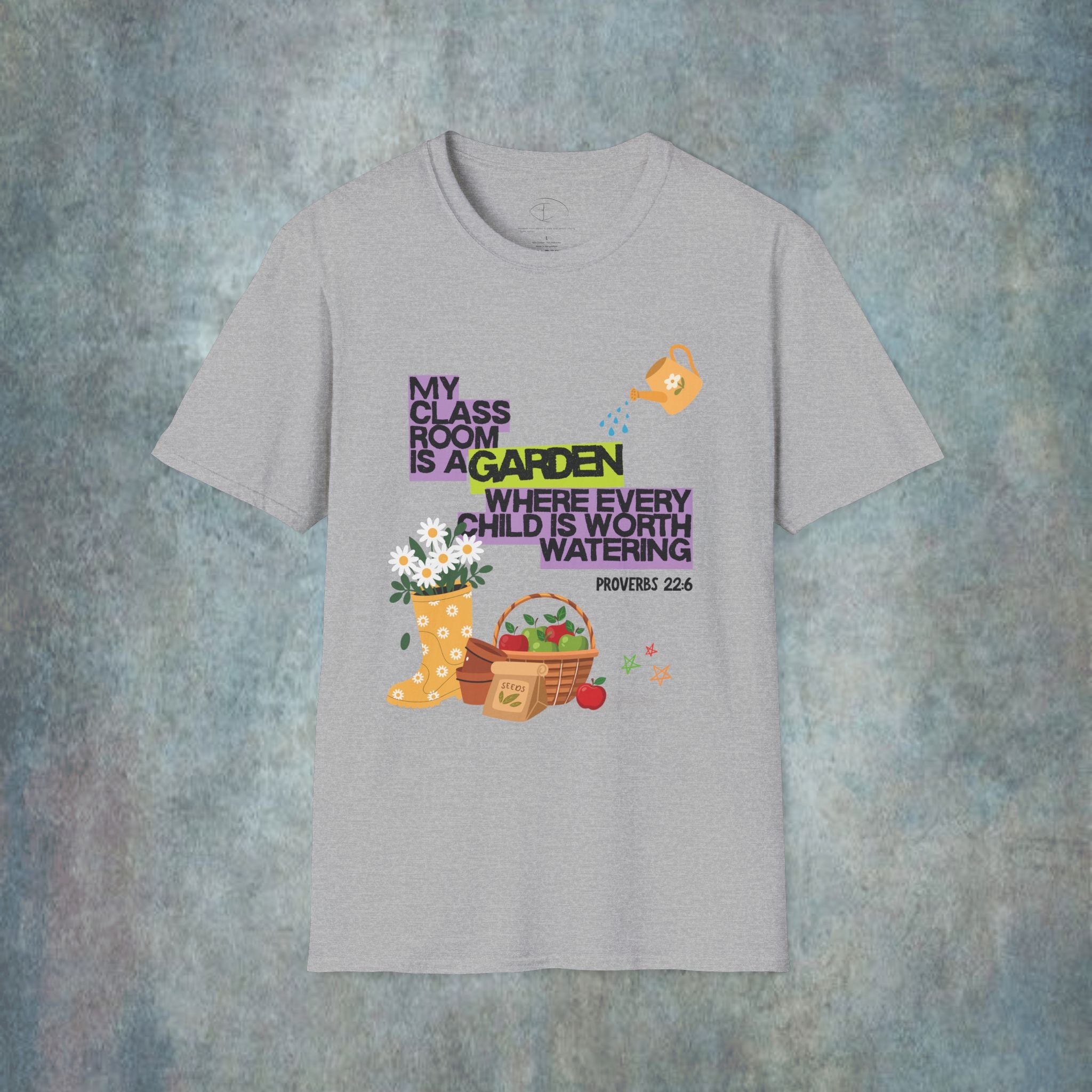 My Classroom Is a Garden Proverb 22:6 T-Shirt