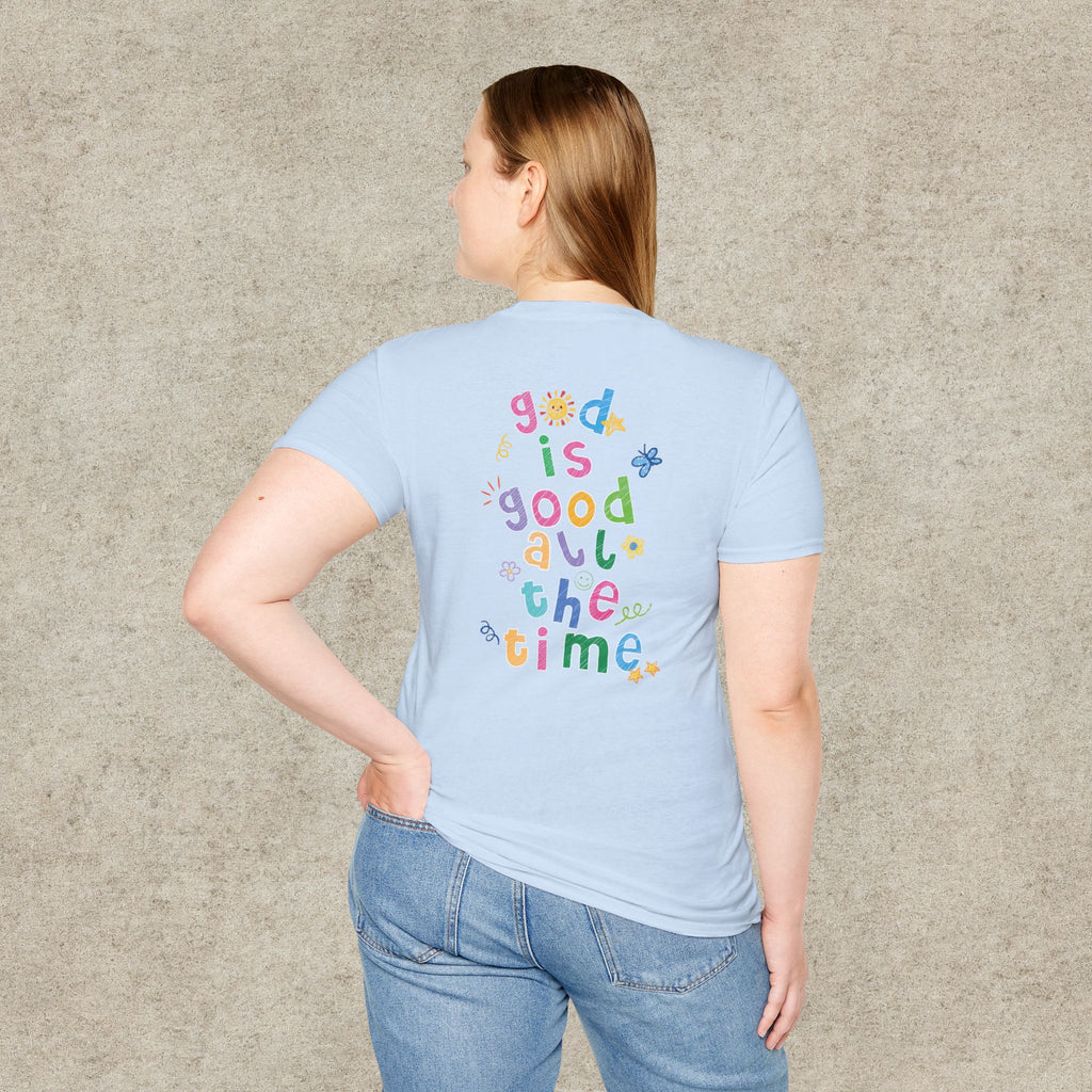 God is good all the time T-shirt