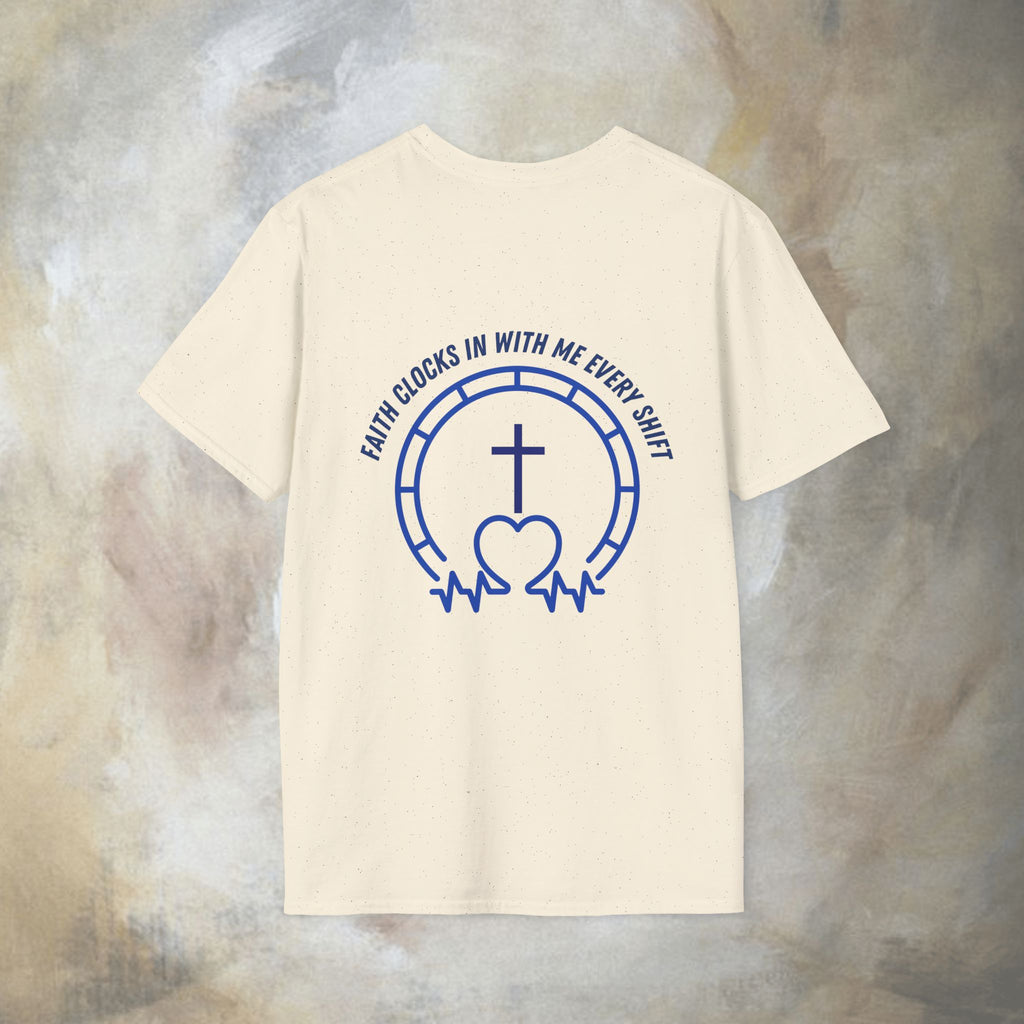 Faith clocks in with me every shift T-Shirt