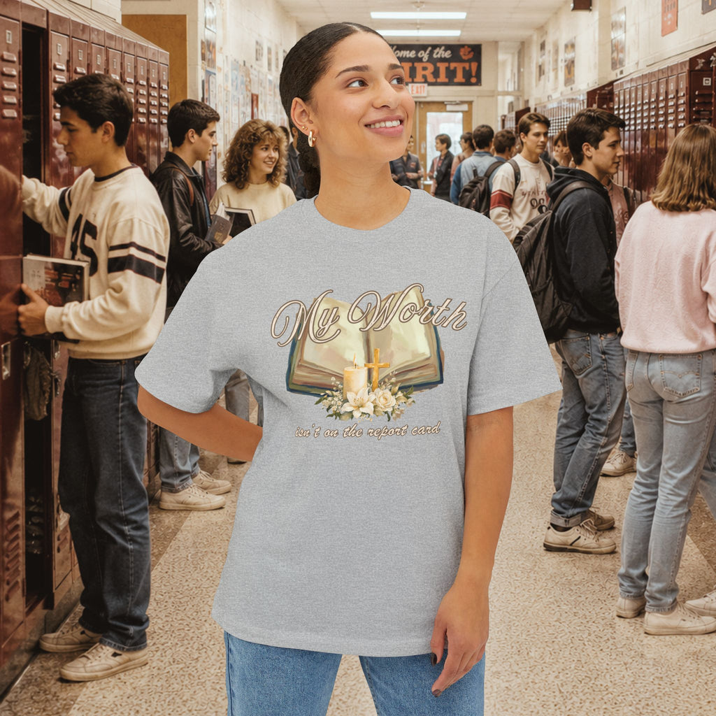 My Worth Isn’t on the Report Card Oversized T-Shirt
