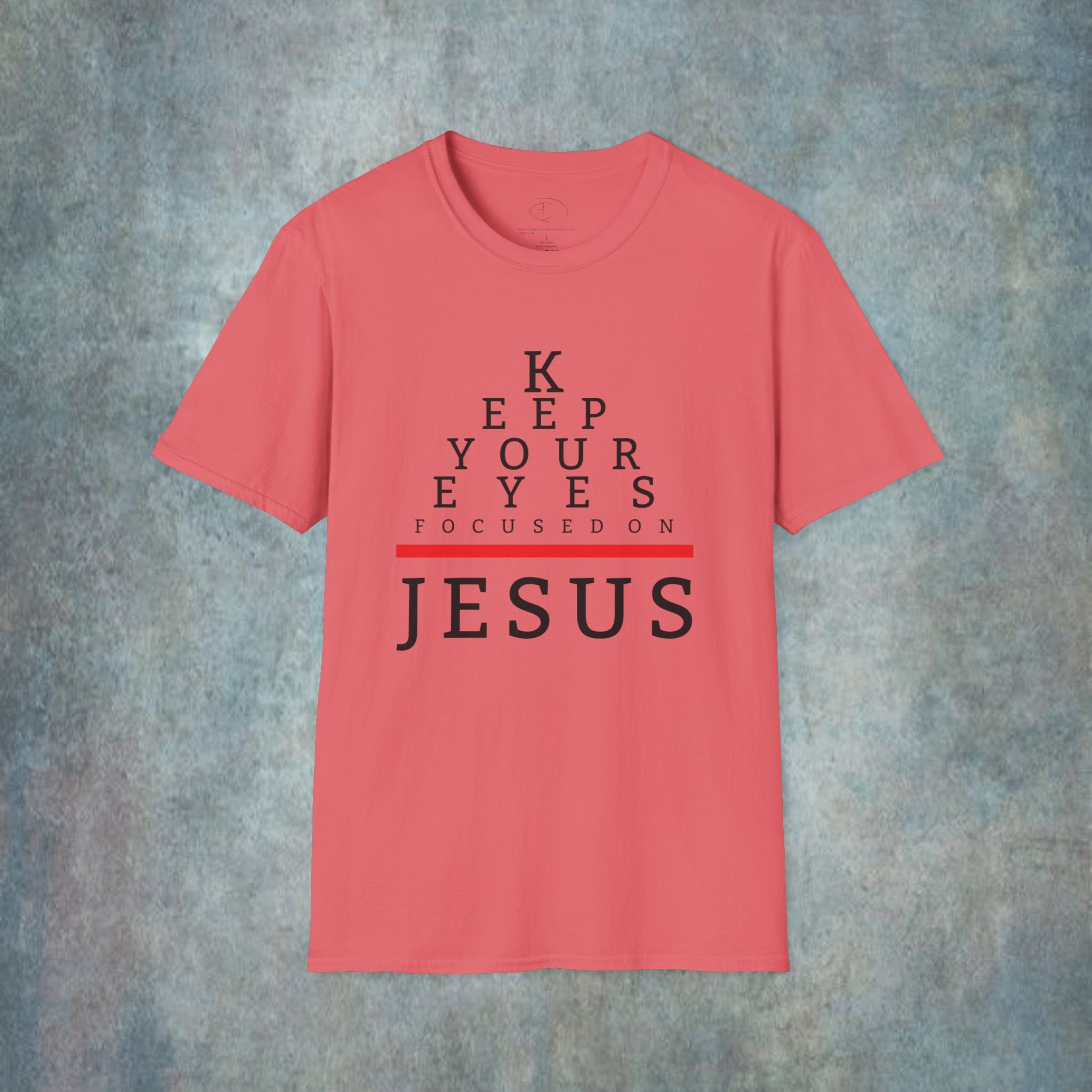 Keep Your Eyes Focused On Jesus T-Shirt