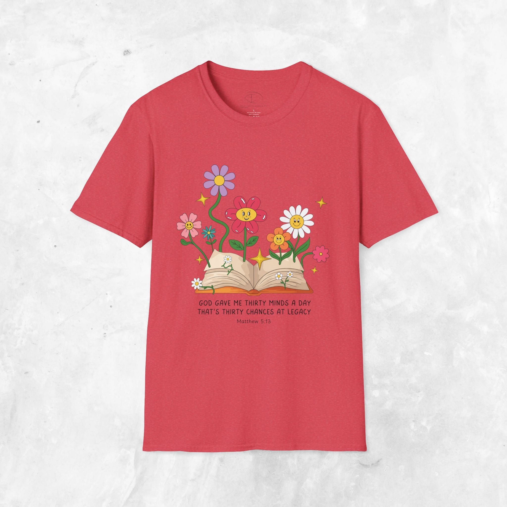 Thirty Chances at Legacy T-Shirt - Matthew 5:13 T-shirt