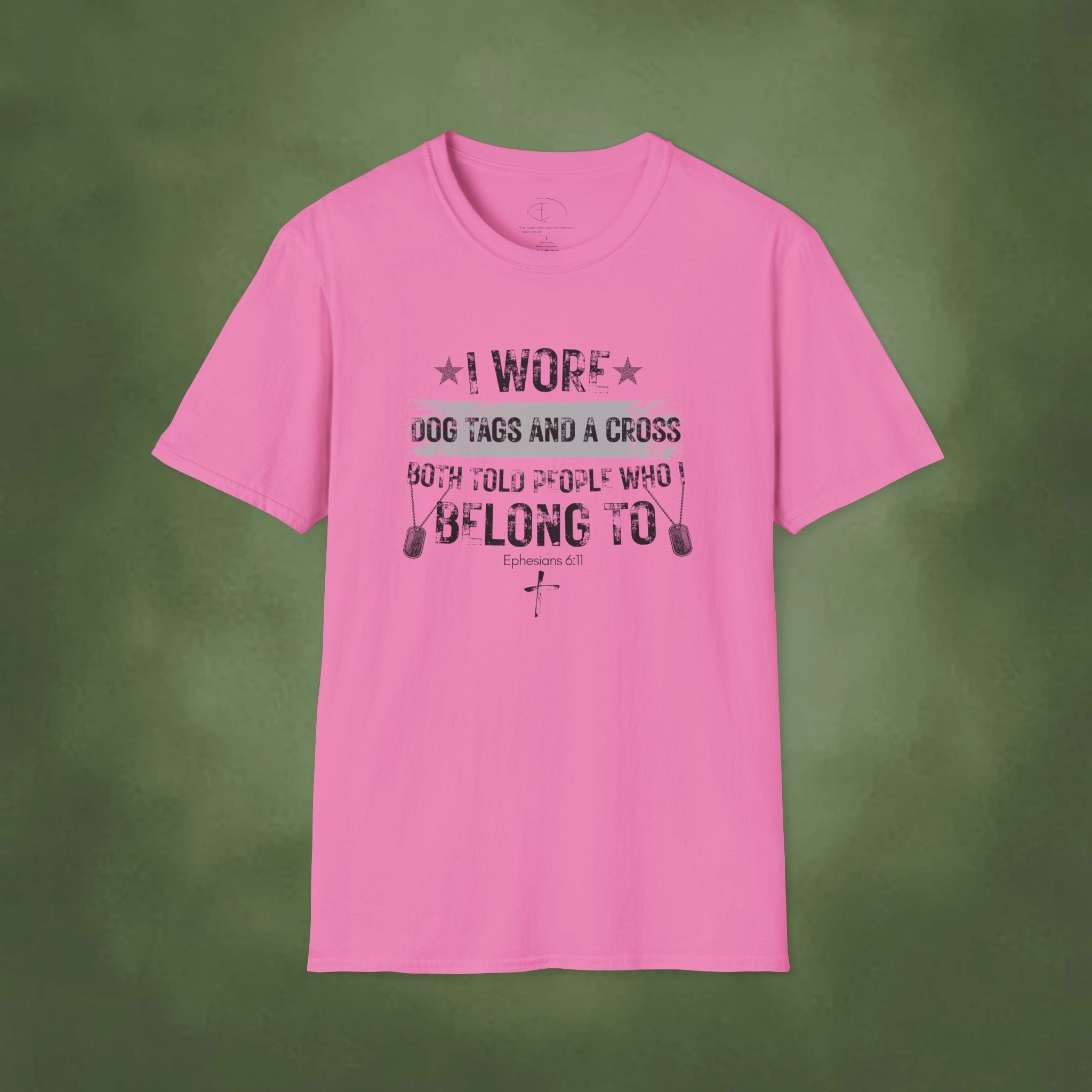 I Wore Dog Tags and a Cross—Both Told People Who I Belong To T-Shirt