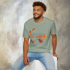 The trees let go, So can I T-Shirt