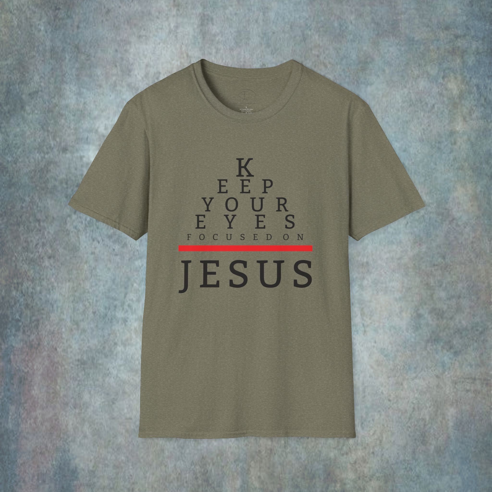 Keep Your Eyes Focused On Jesus T-Shirt