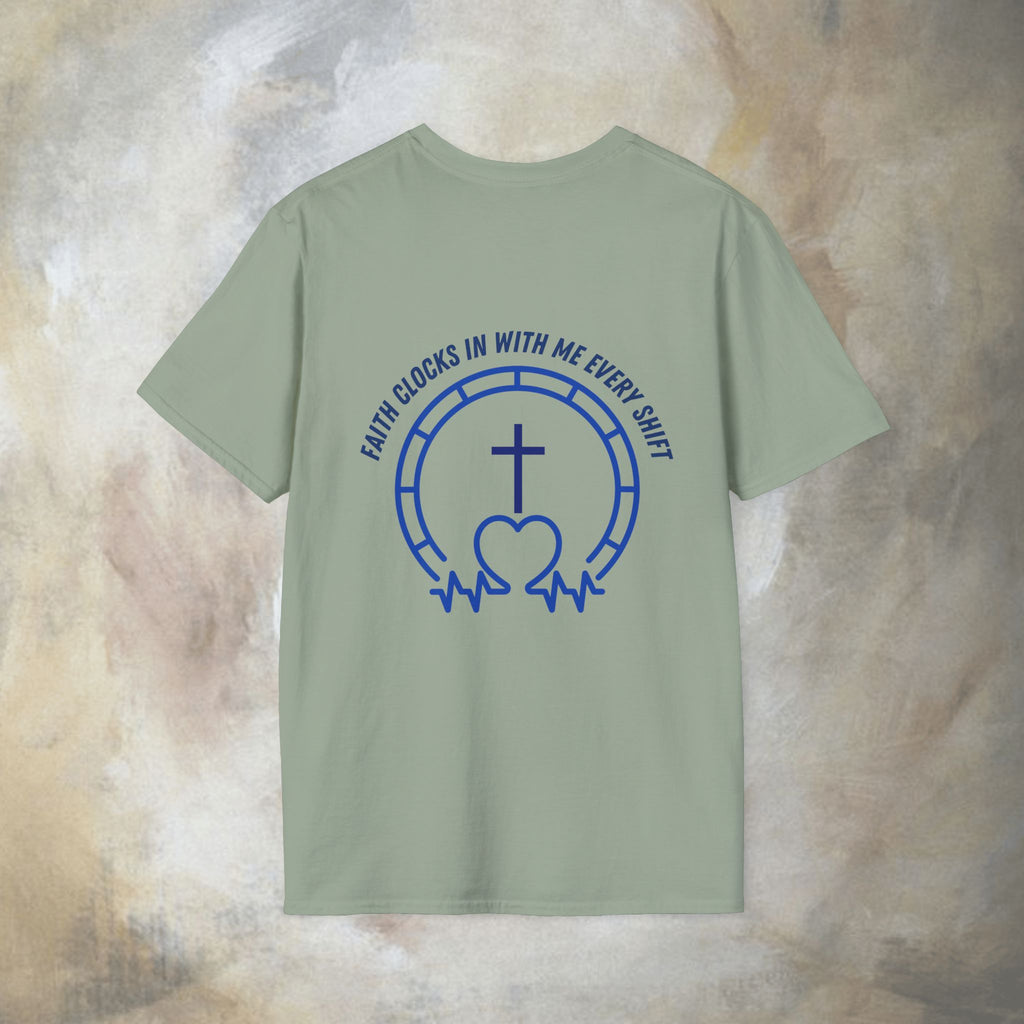 Faith clocks in with me every shift T-Shirt