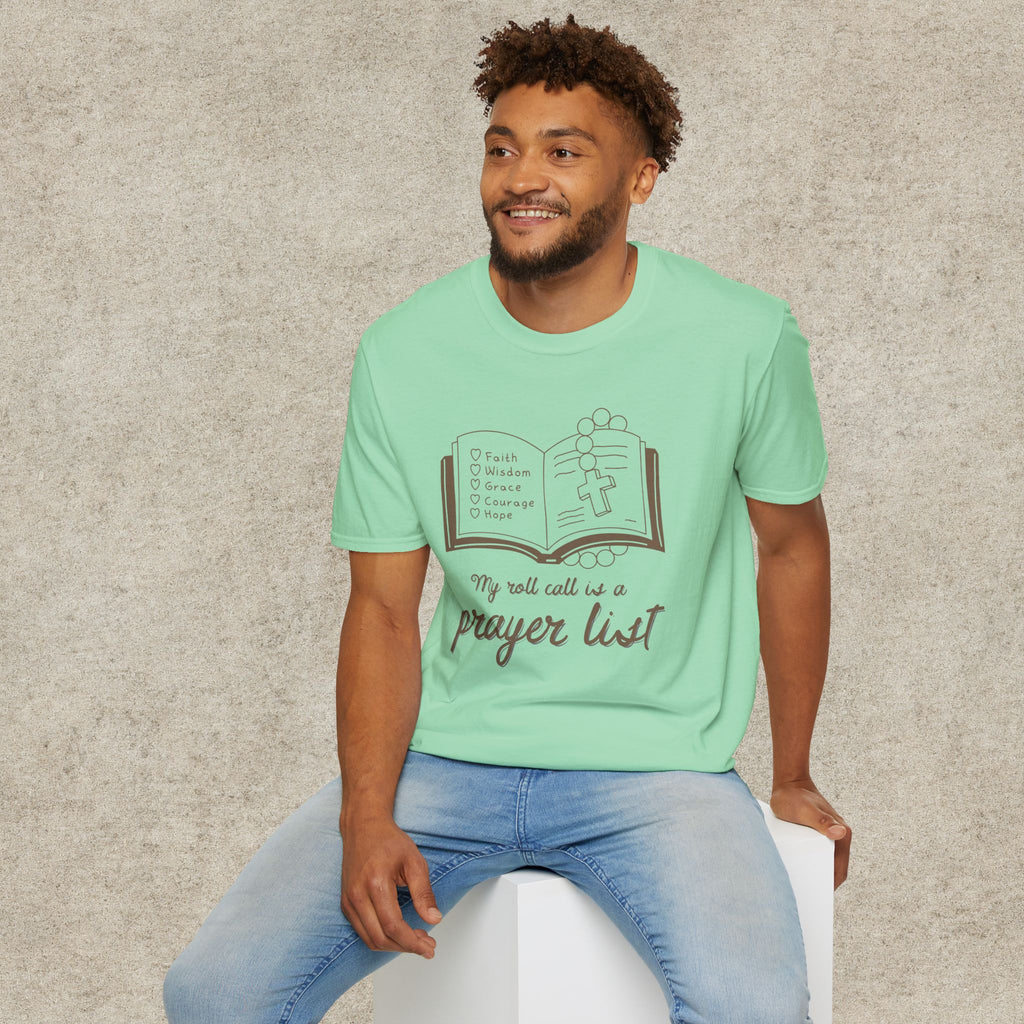 My Roll Call Is a Prayer List T-Shirt