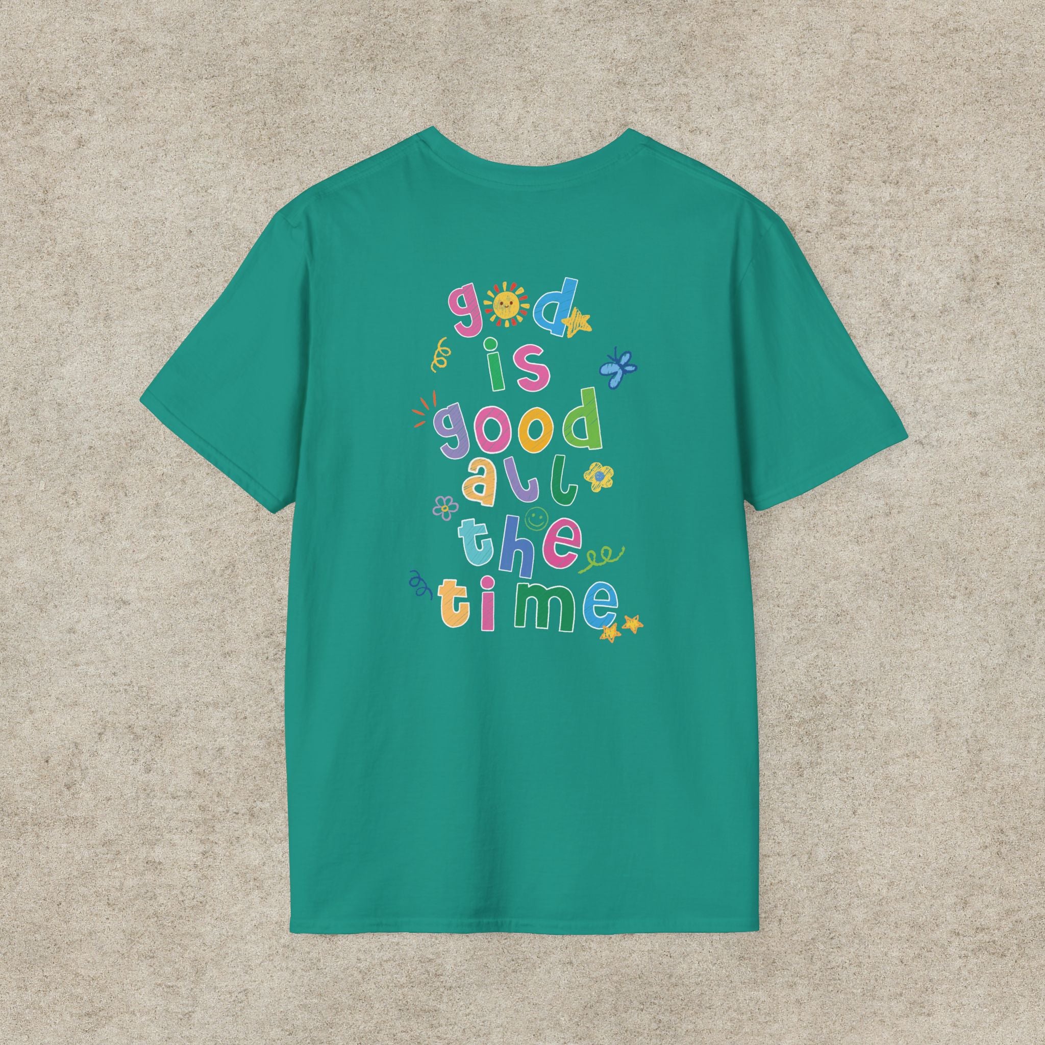 God is good all the time T-shirt