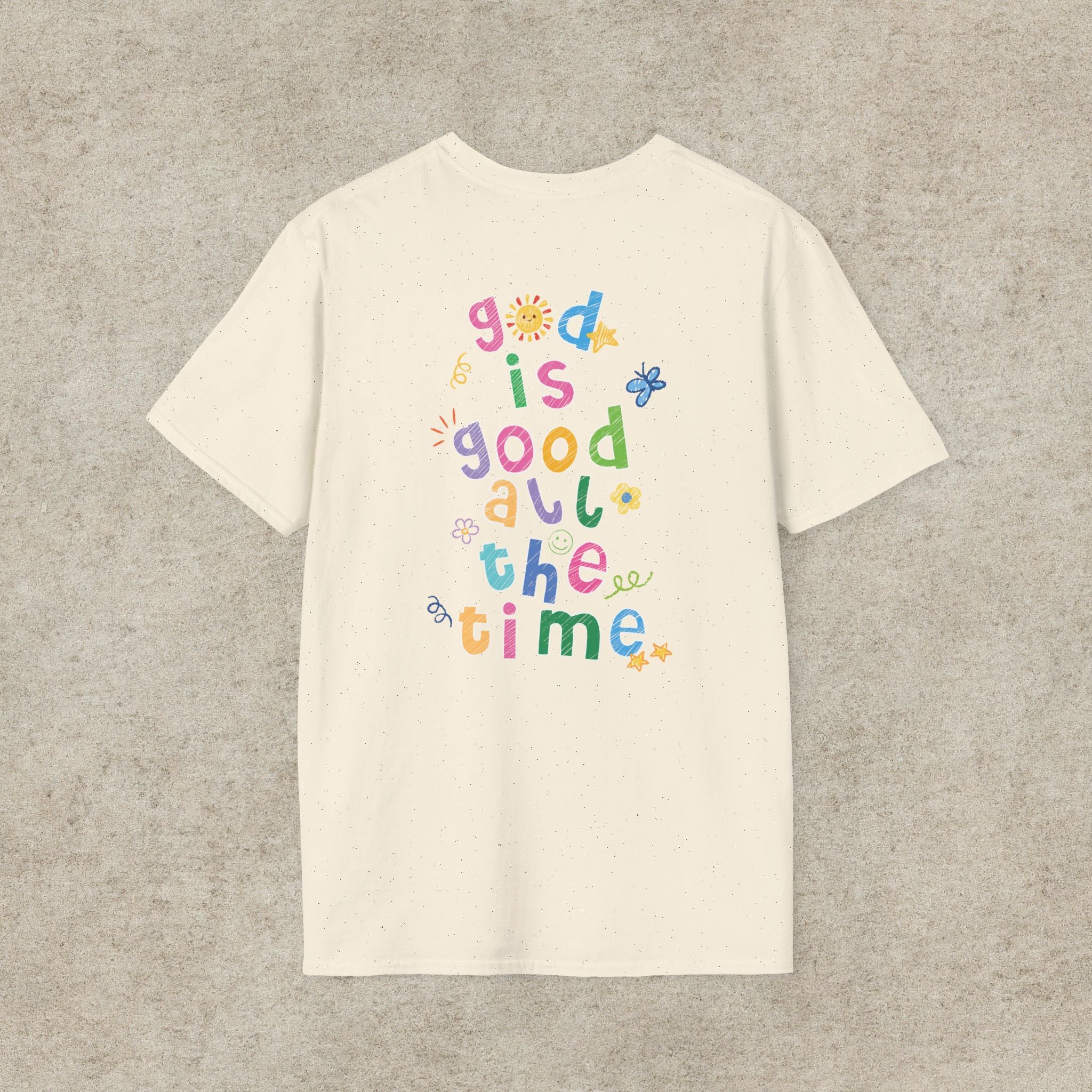 God is good all the time T-shirt