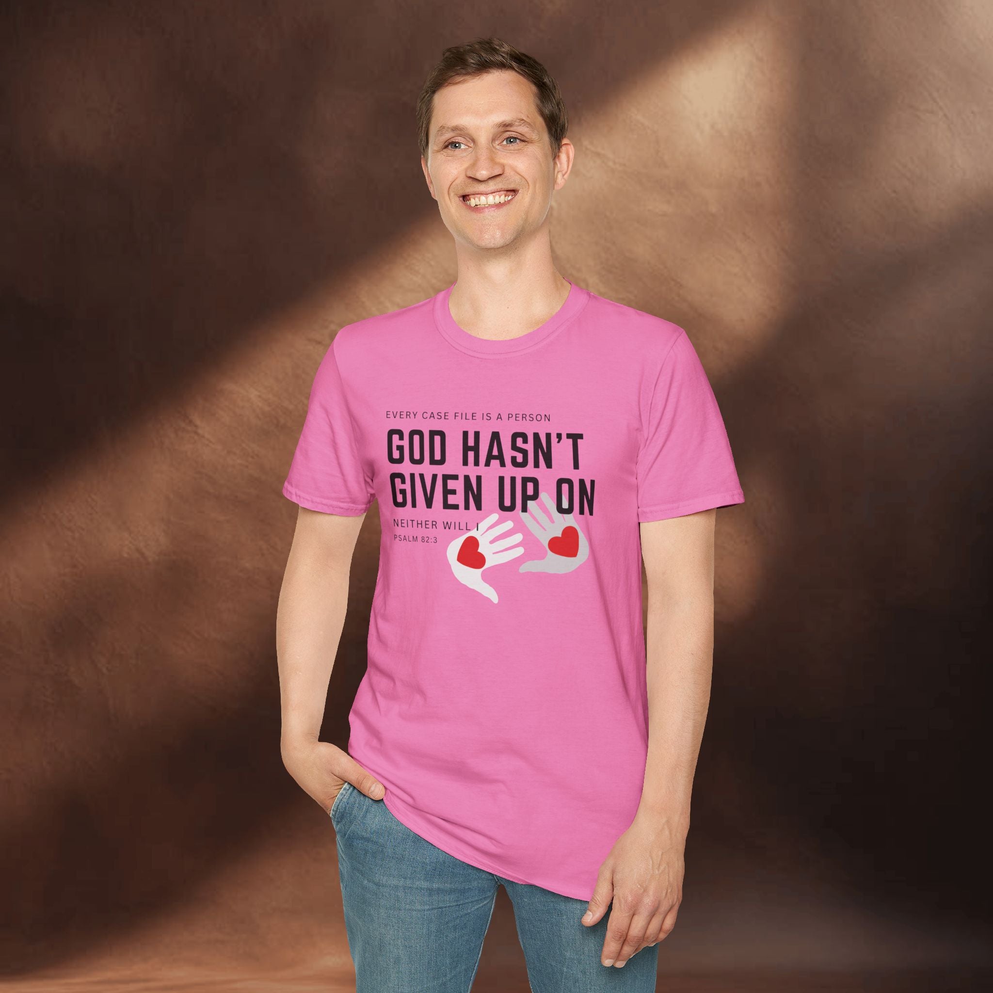 Every Case file is a person God hasn't given up in- Neither will I - T-Shirt