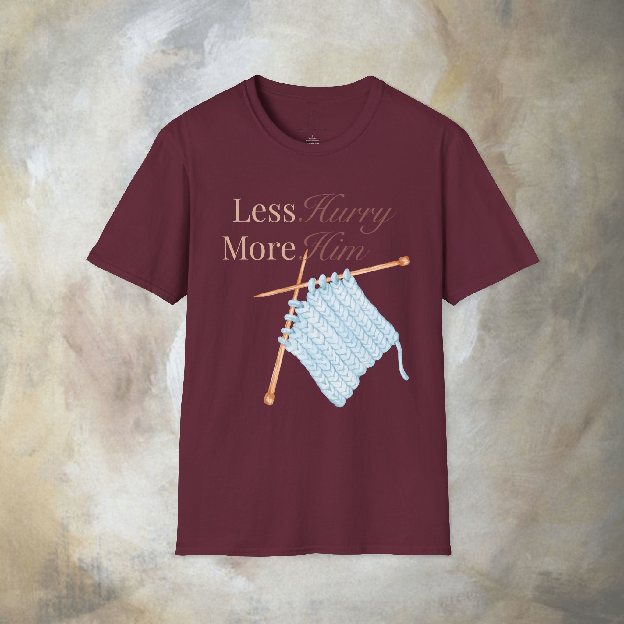 Less Hurry More Him T-Shirt