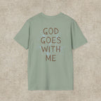 God Goes With Me T-Shirt