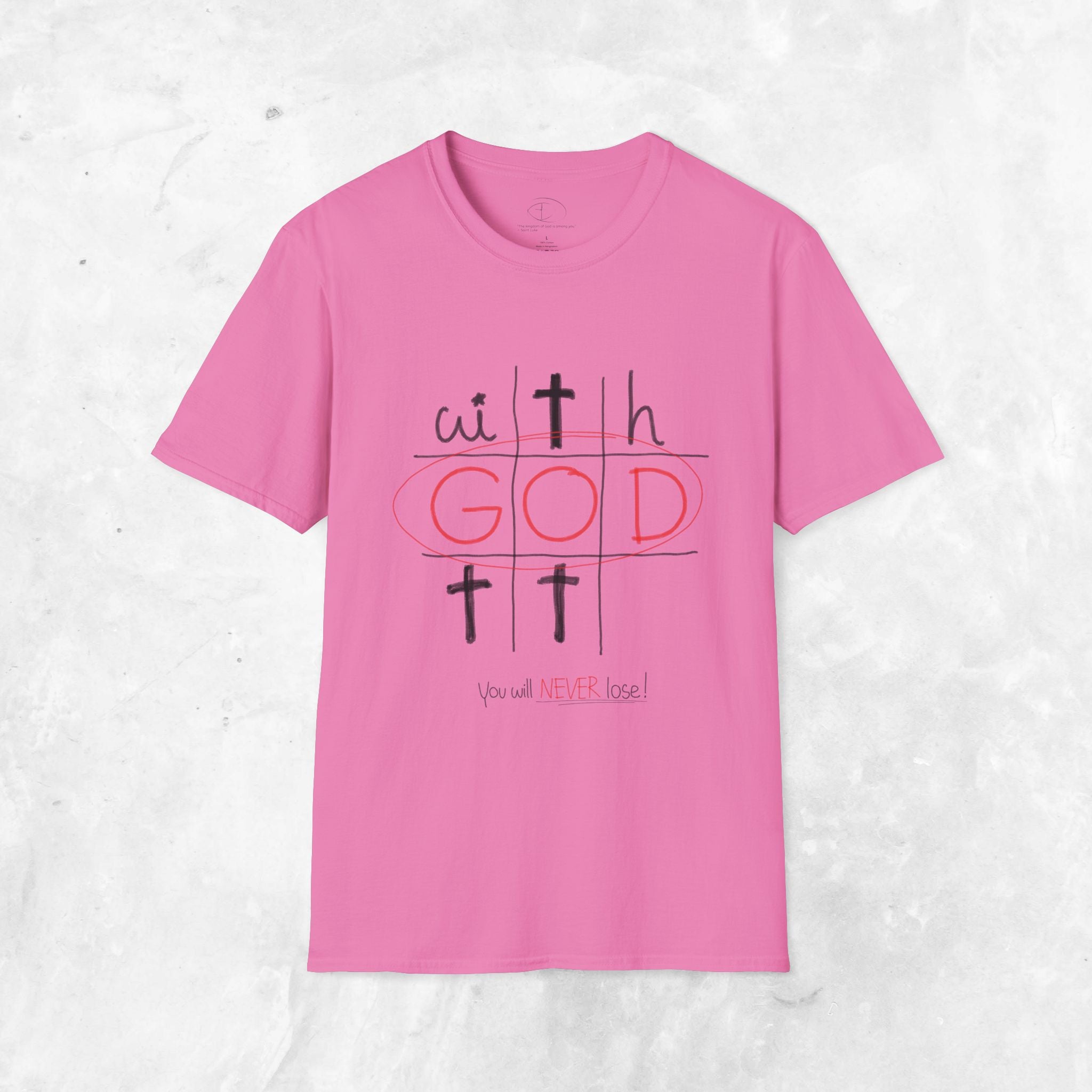 With God - You will never lose T-Shirt