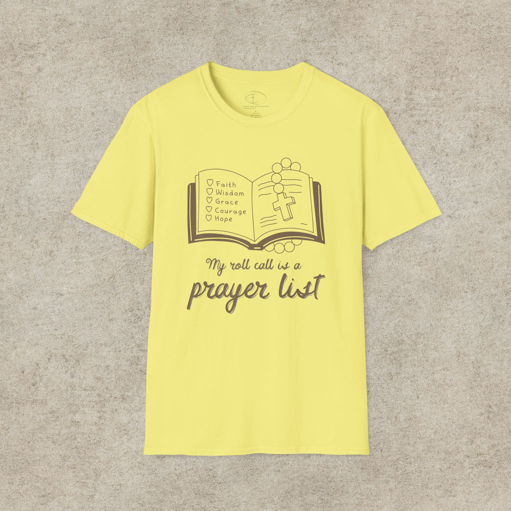My Roll Call Is a Prayer List T-Shirt