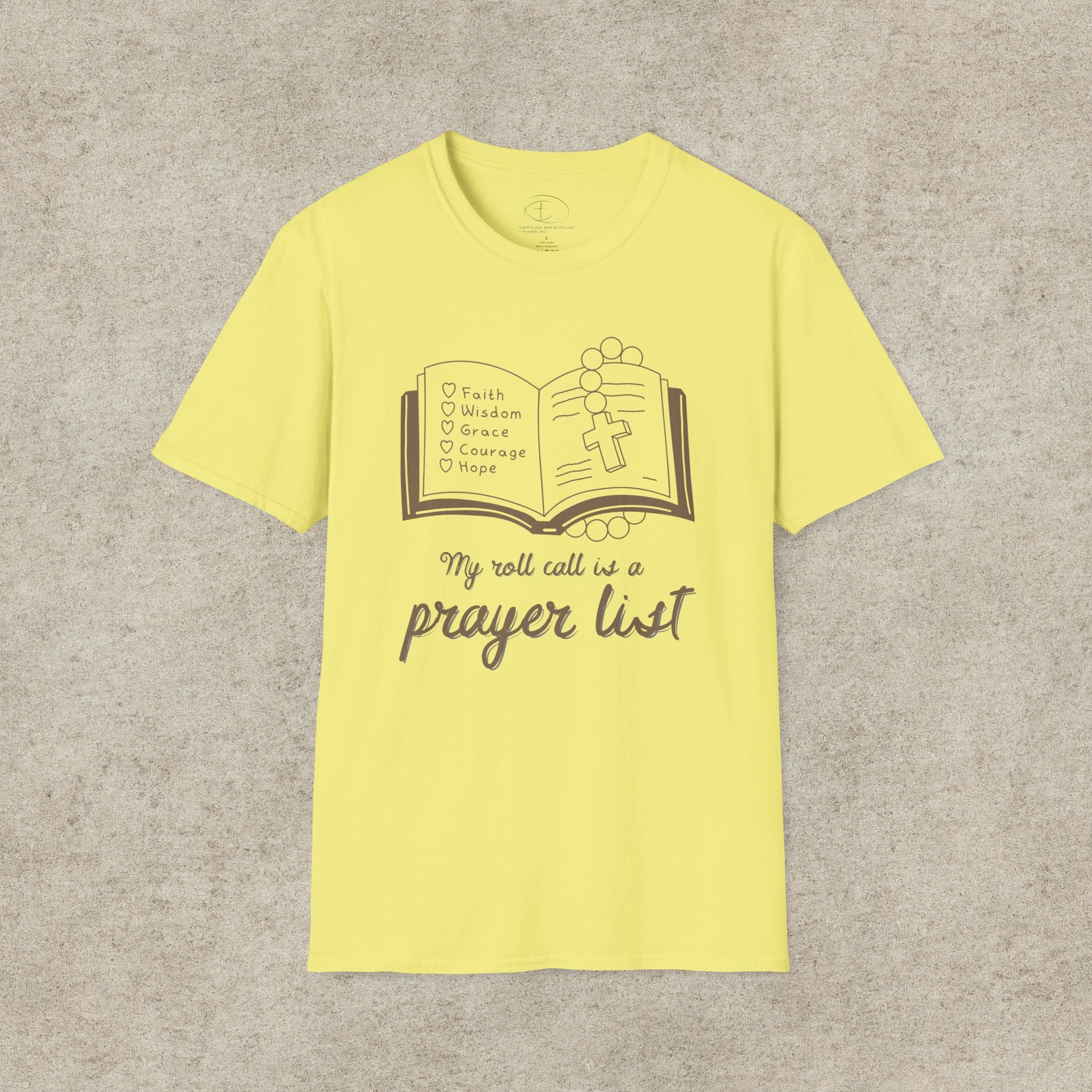 My Roll Call Is a Prayer List T-Shirt