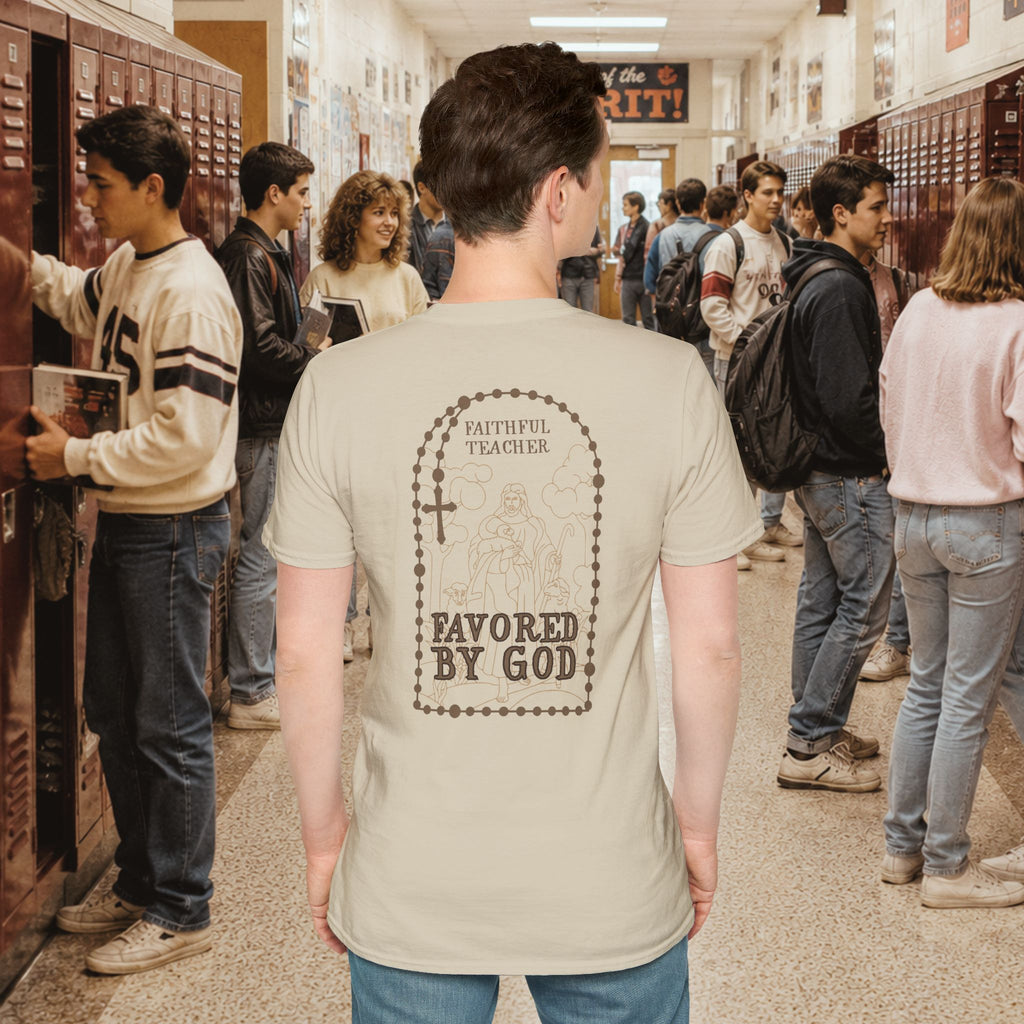 Faithful Teacher, Favored by God T-Shirt
