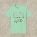 My Roll Call Is a Prayer List T-Shirt