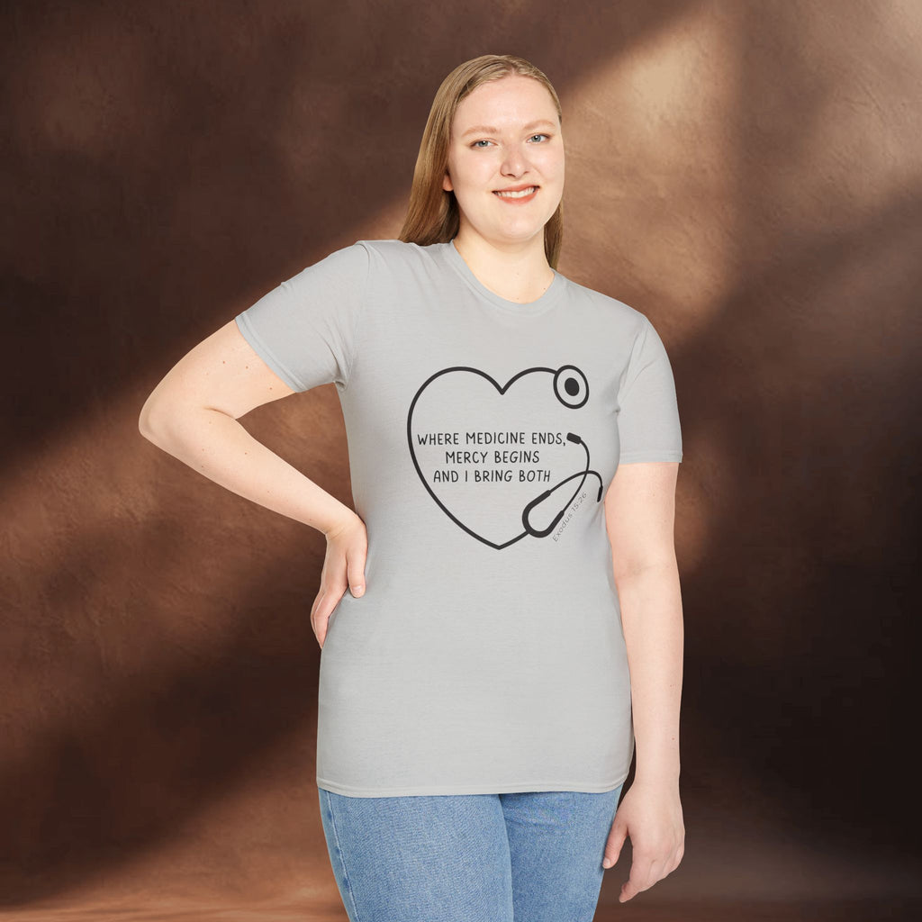 Mercy begins - Exodus 15:26 T-Shirt