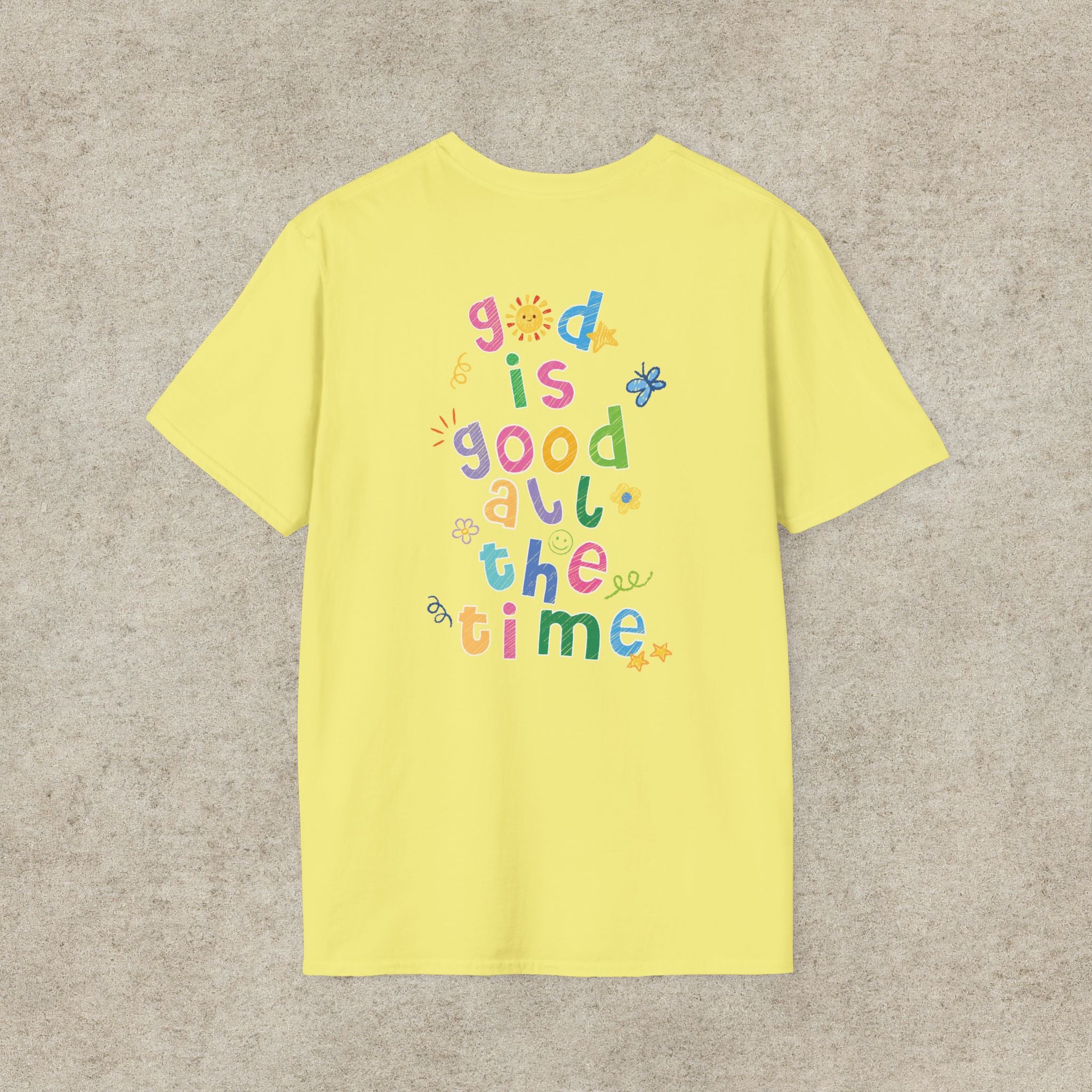 God is good all the time T-shirt