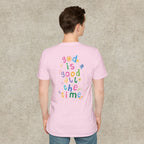 God is good all the time T-shirt