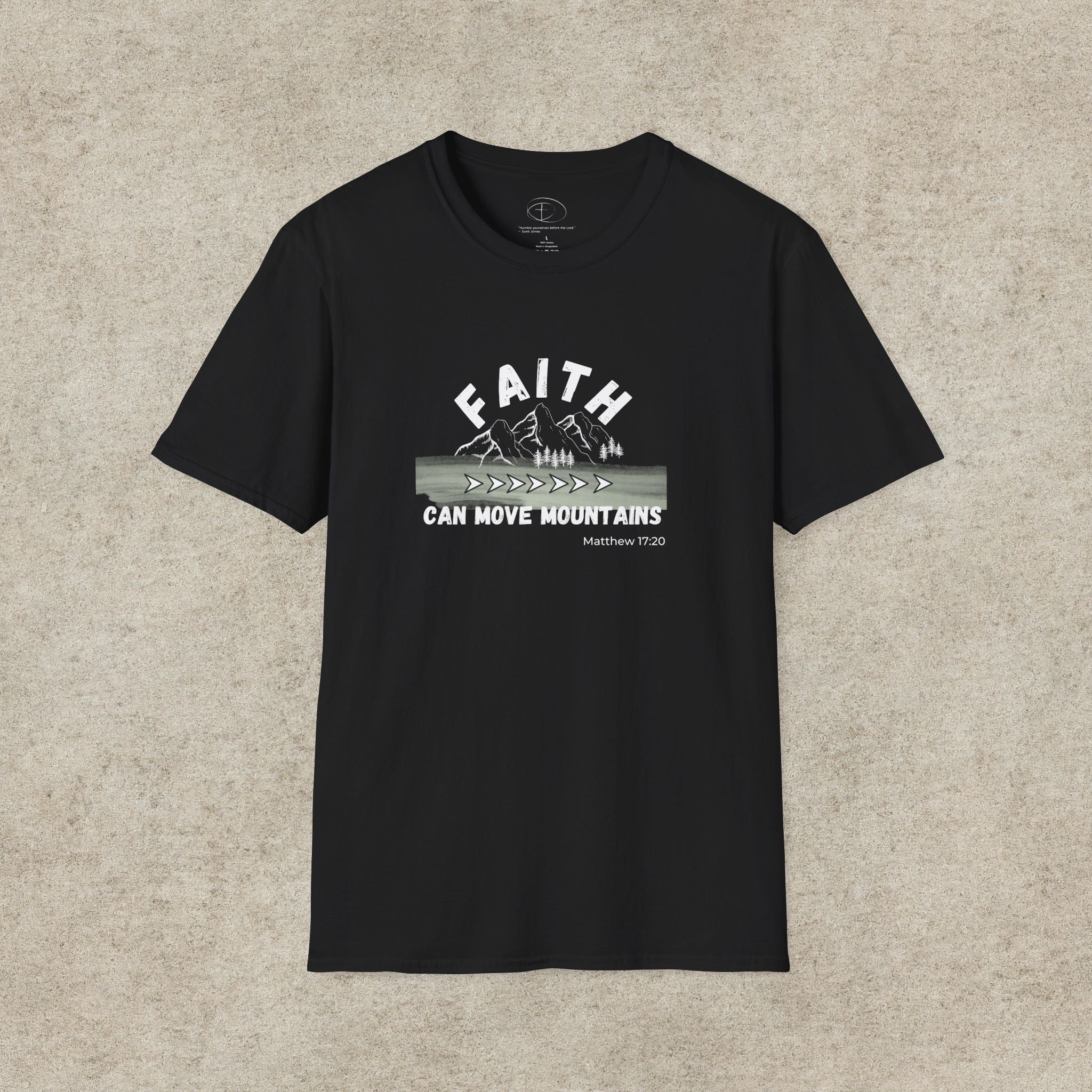 "Faith Can Move Mountains" T-shirt