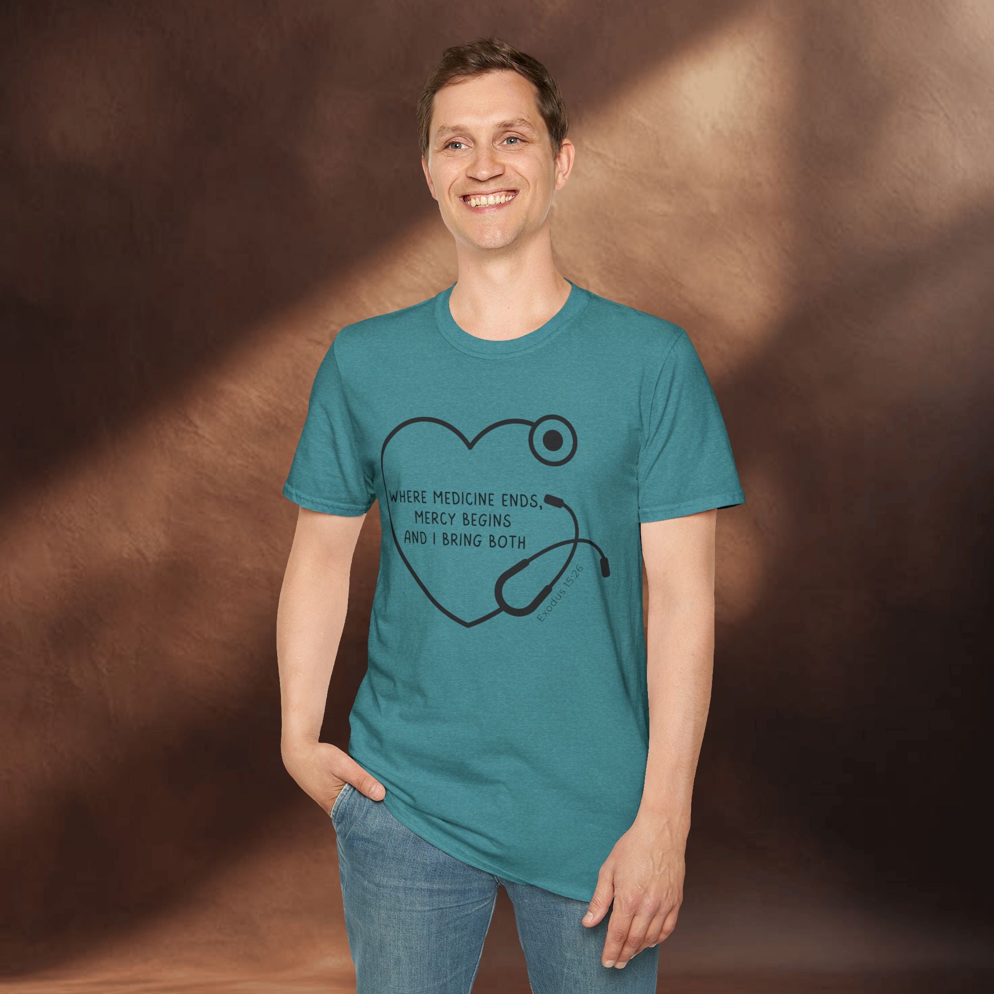Mercy begins - Exodus 15:26 T-Shirt