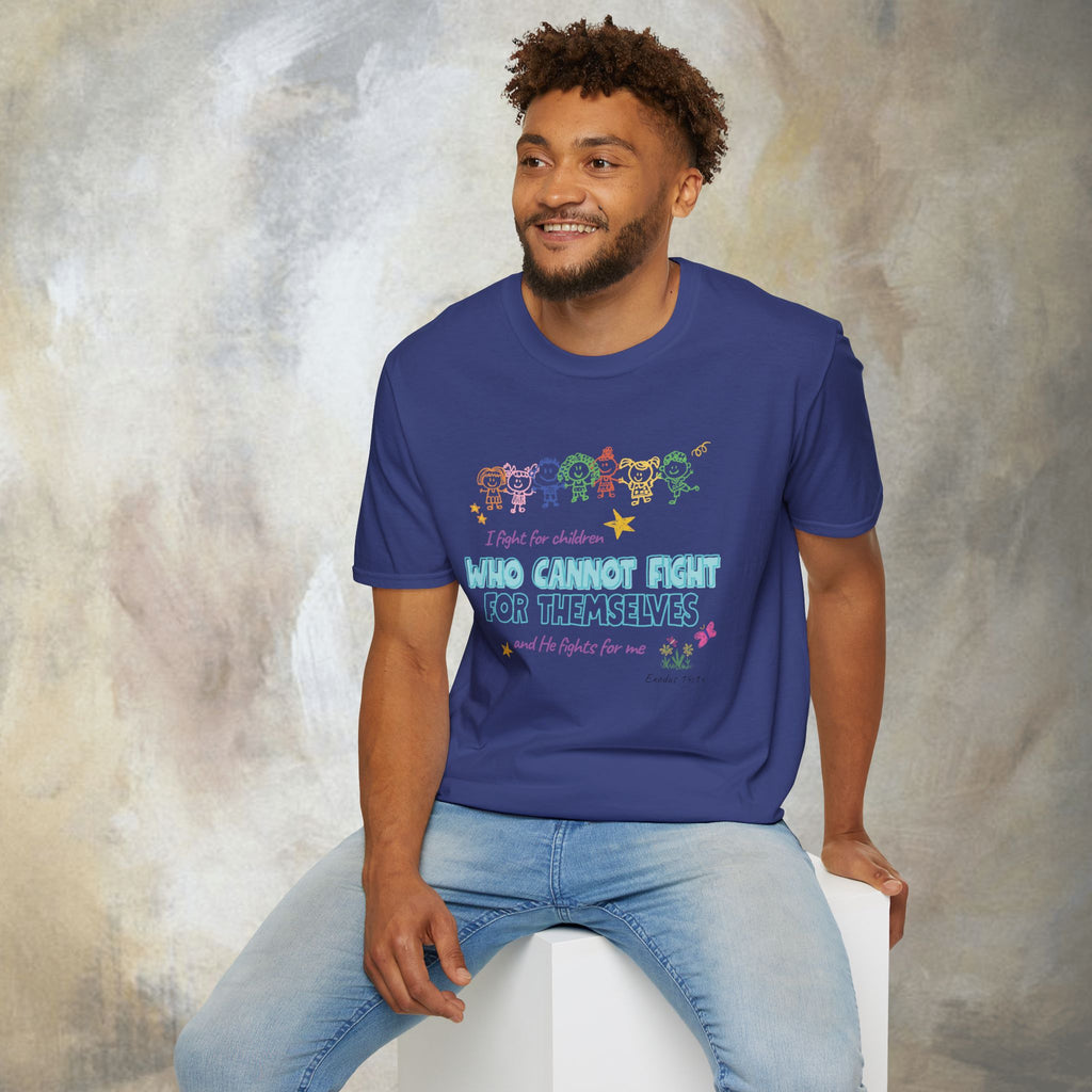 I Fight for Children Who Cannot Fight for Themselves, and He Fights for Me T-Shirt