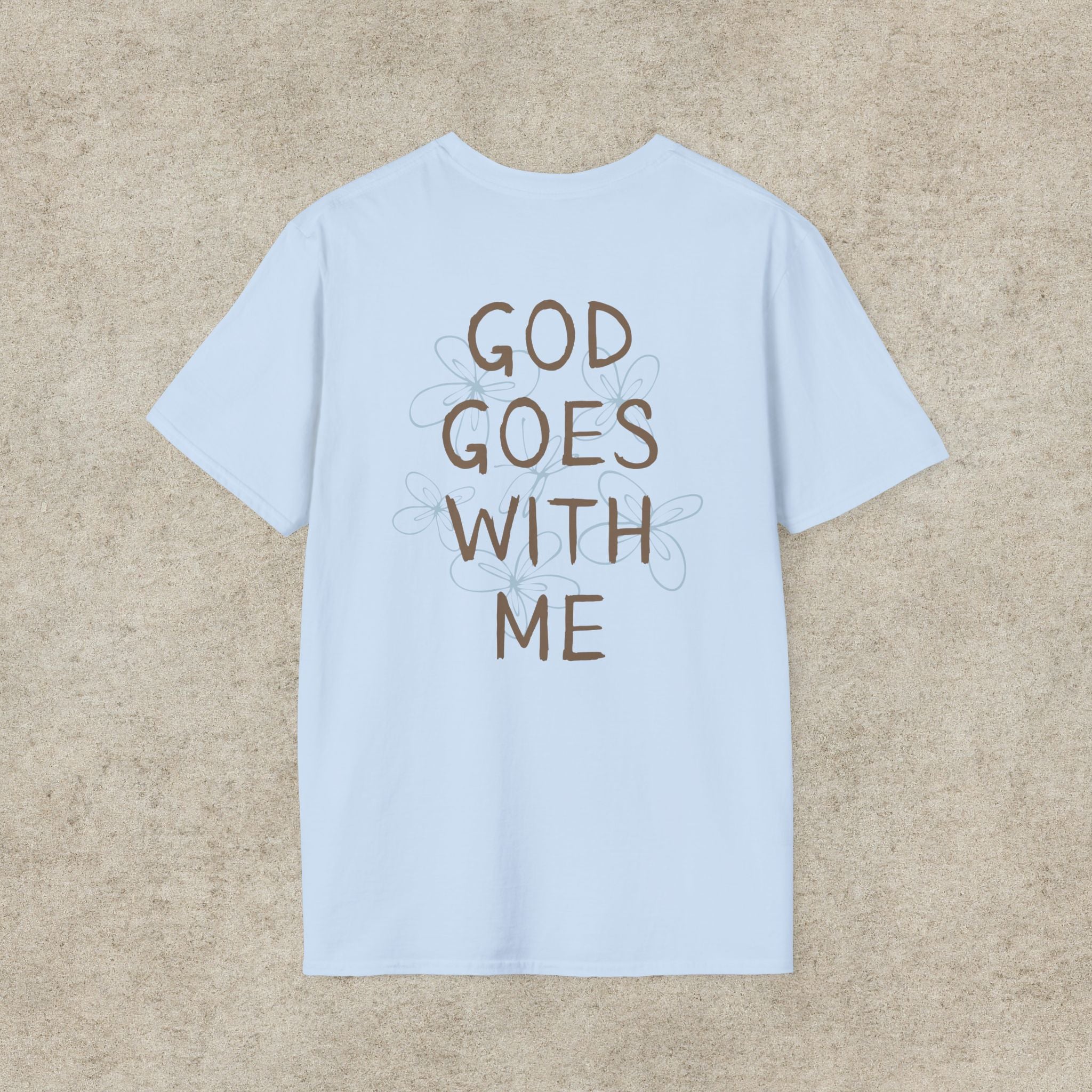 God Goes With Me T-Shirt