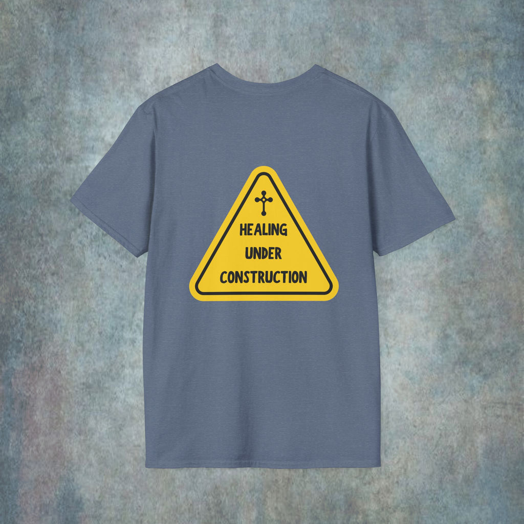 Healing under construction T-Shirt