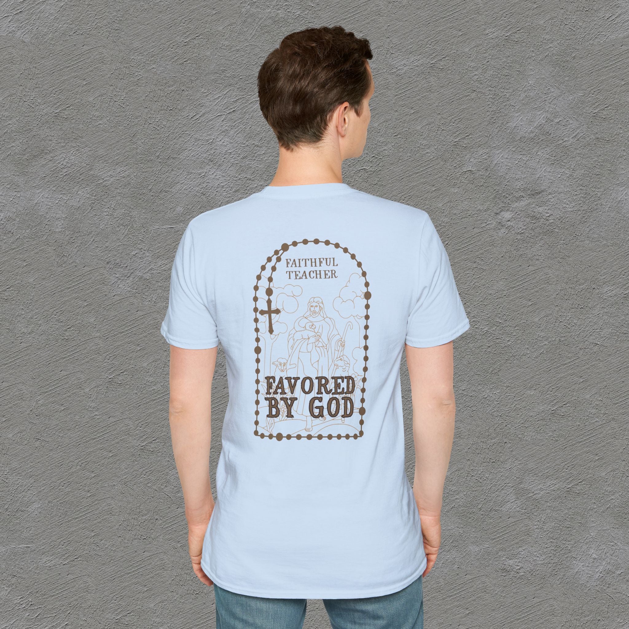 Faithful Teacher, Favored by God T-Shirt