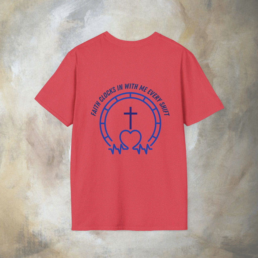 Faith clocks in with me every shift T-Shirt