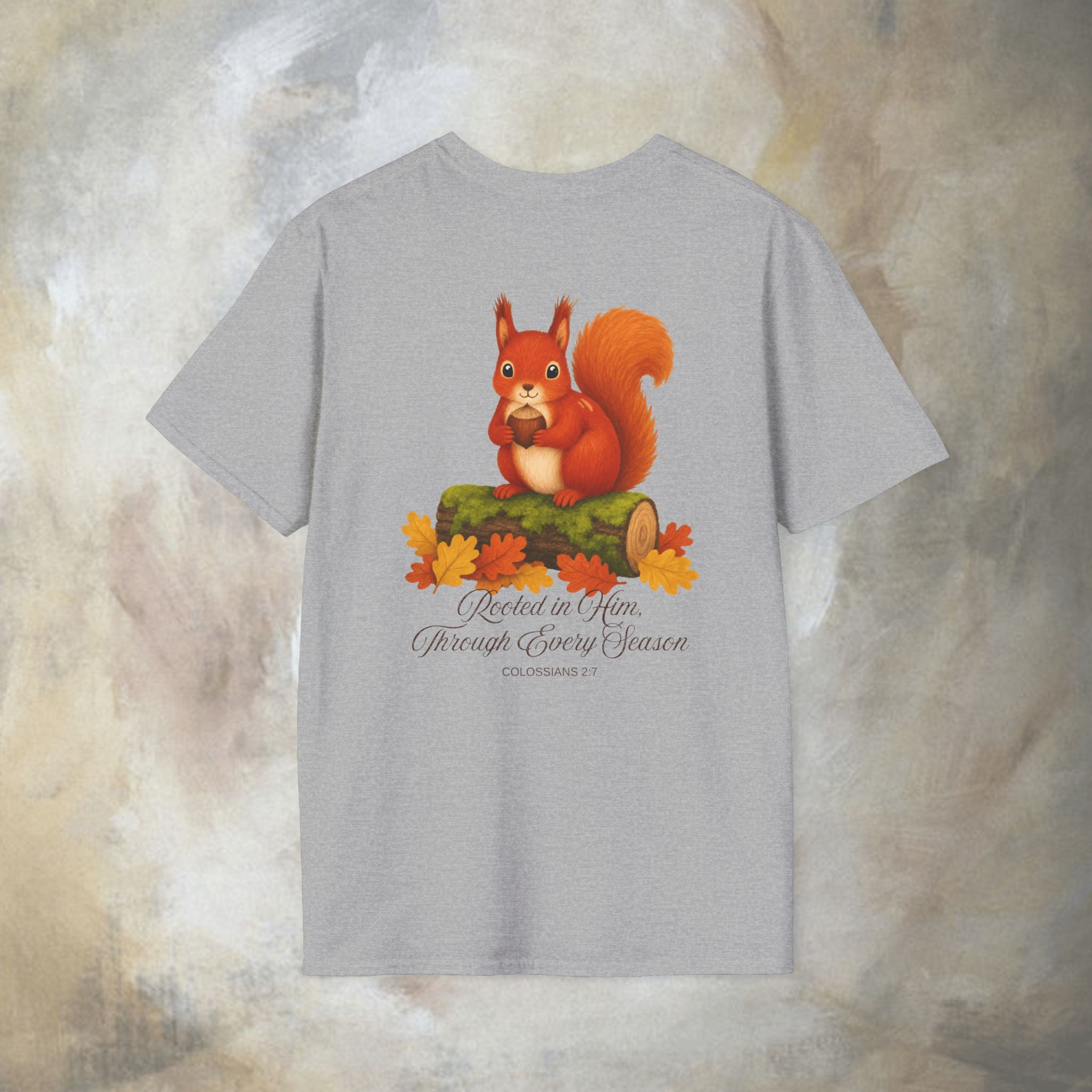 Rooted in Him, Through every season T-Shirt