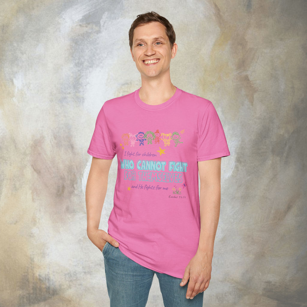 I Fight for Children Who Cannot Fight for Themselves, and He Fights for Me T-Shirt