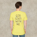 God Goes With Me T-Shirt