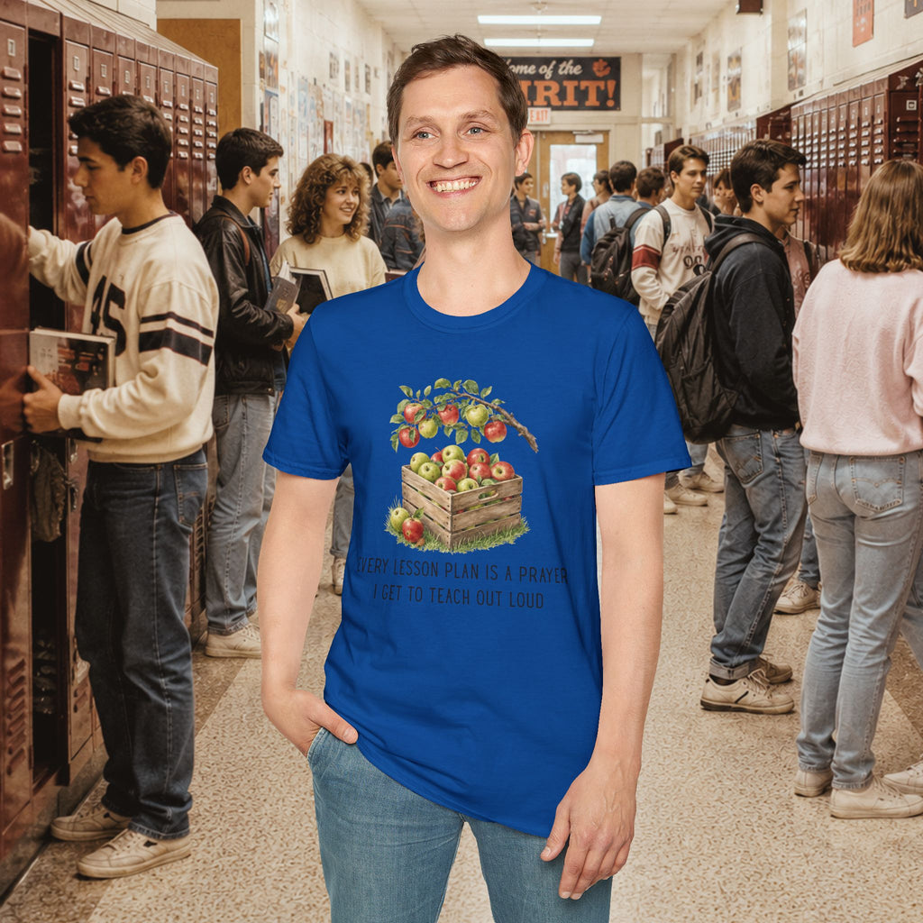 Every Lesson Plan Is a Prayer I Get to Teach Out Loud T-Shirt