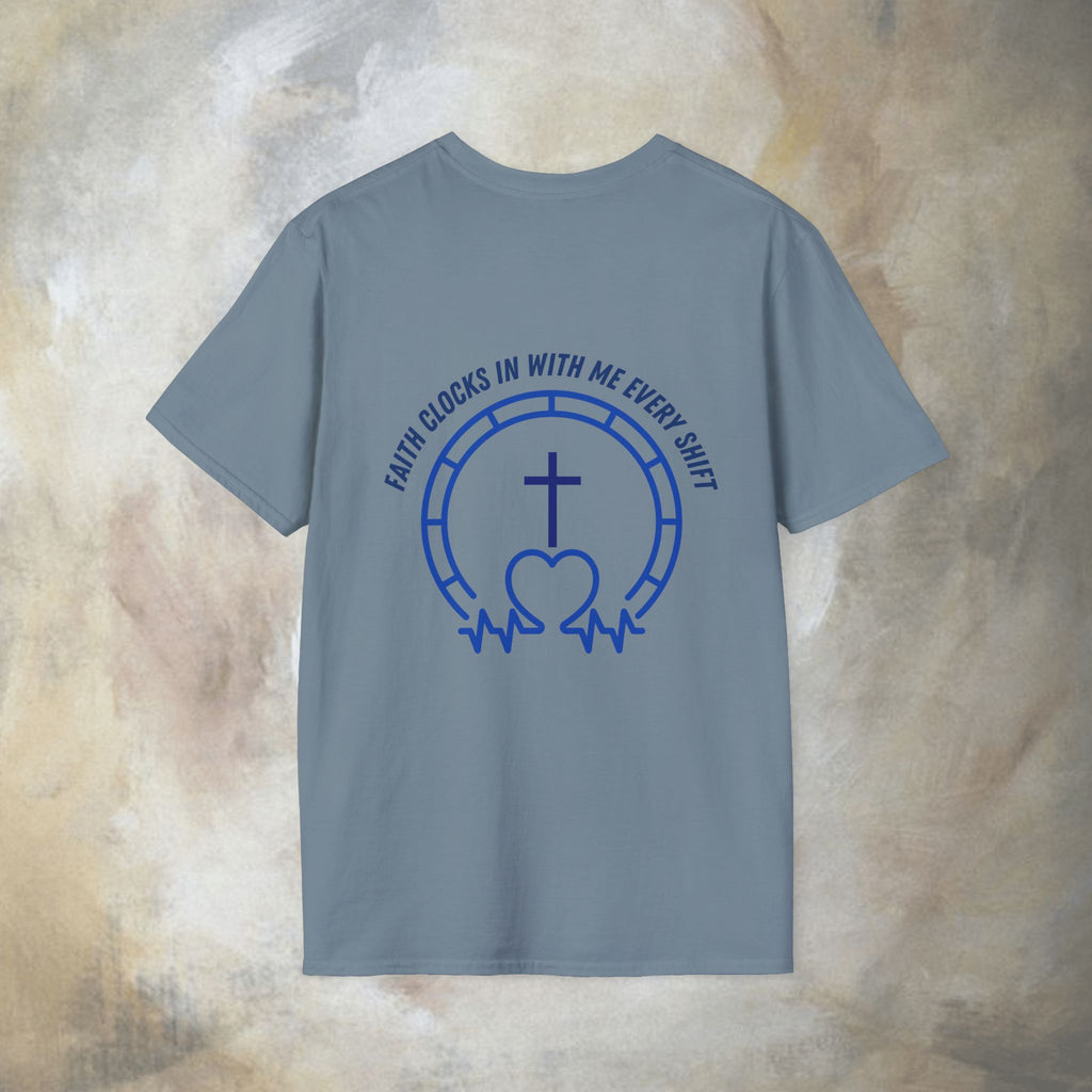 Faith clocks in with me every shift T-Shirt