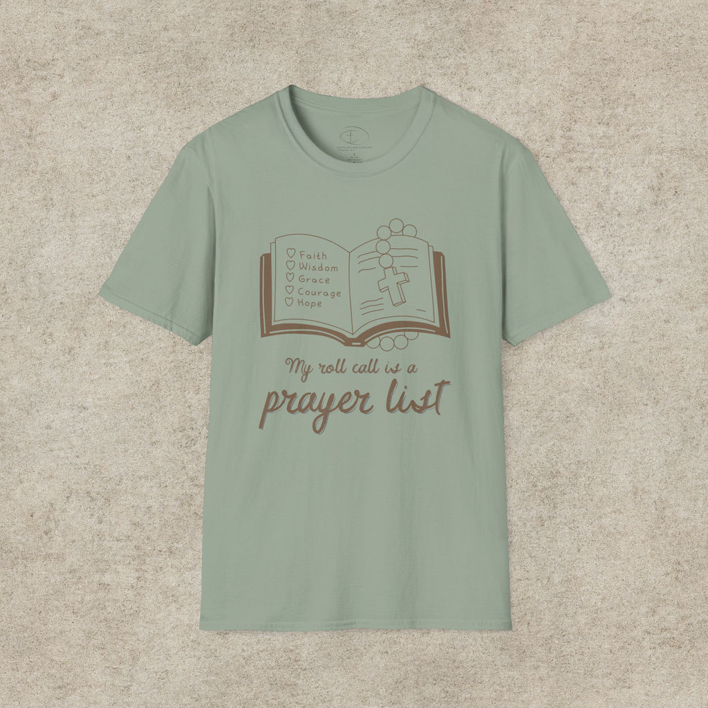 My Roll Call Is a Prayer List T-Shirt