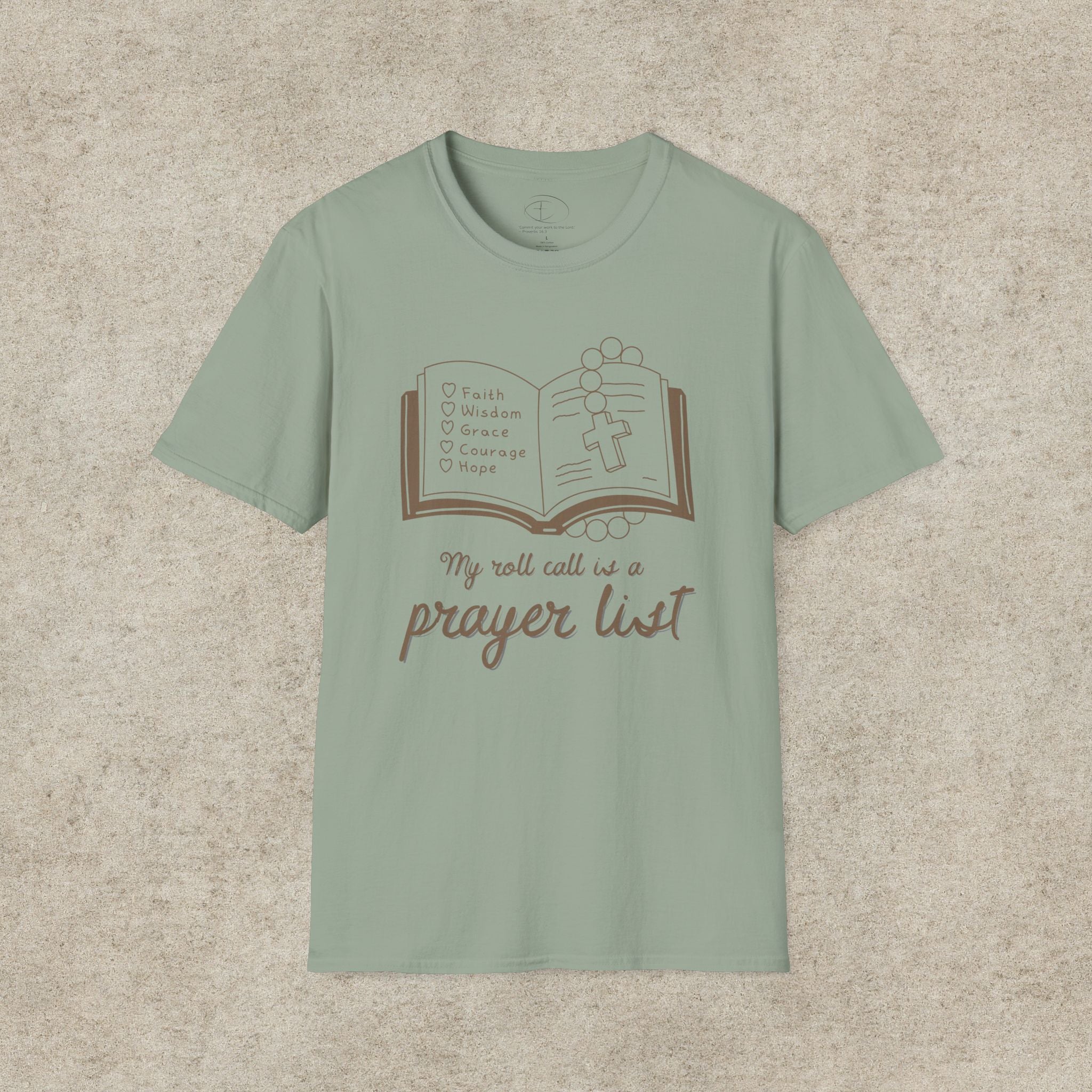 My Roll Call Is a Prayer List T-Shirt