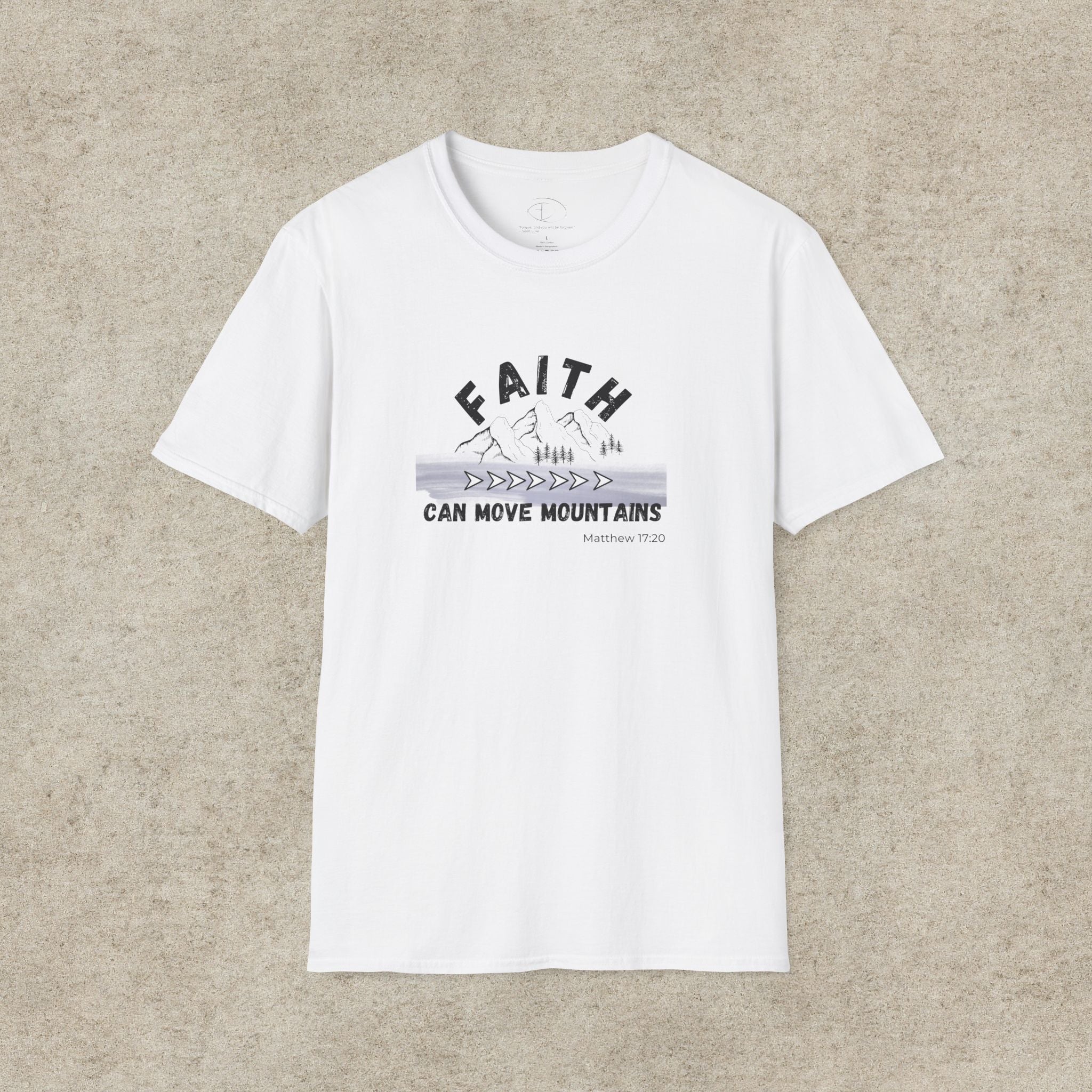 Faith Can Move Mountains T-Shirt