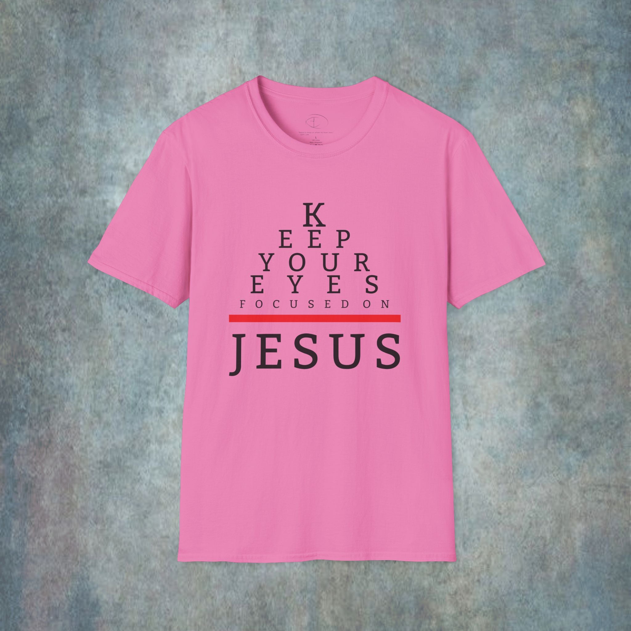Keep Your Eyes Focused On Jesus T-Shirt