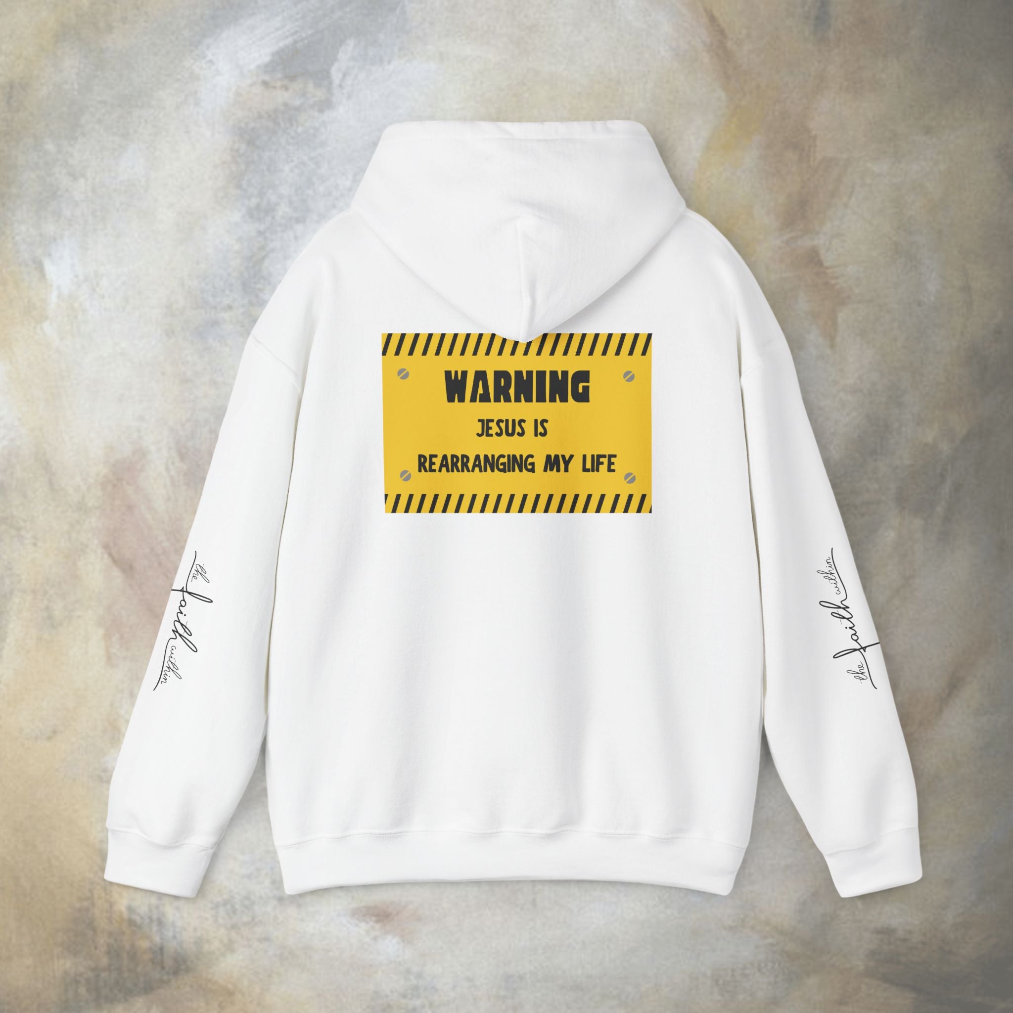 Warning: Jesus Is Rearranging My Life Hoodie