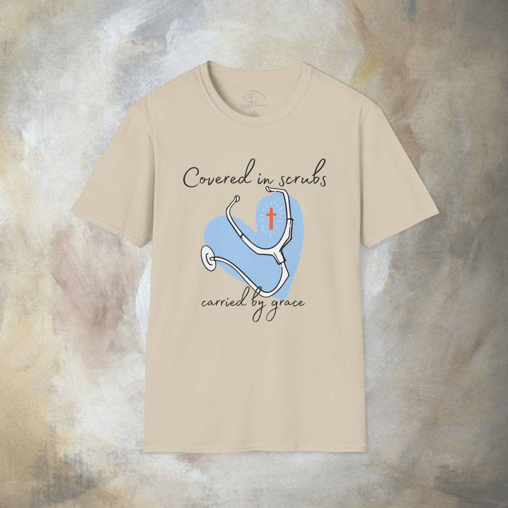 Covered in Scrubs, Carried by Grace T‑Shirt