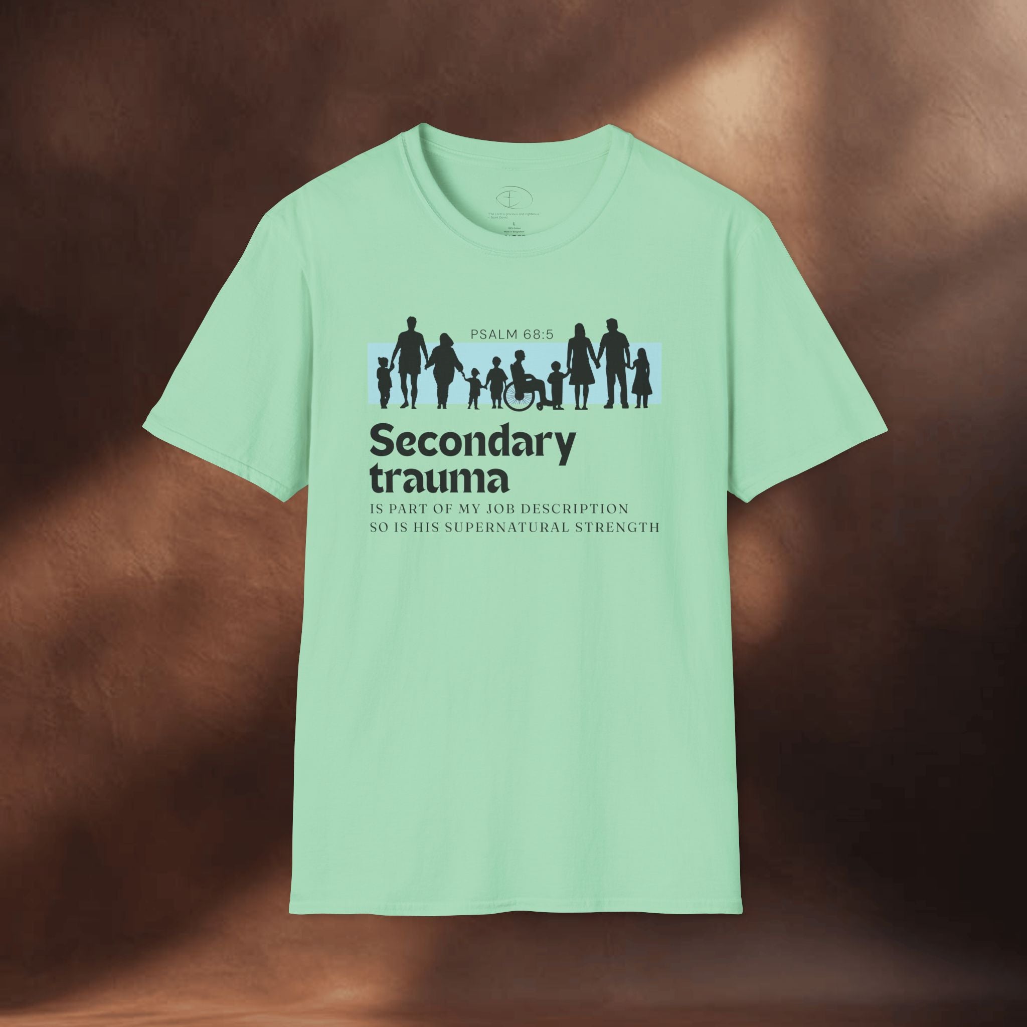 His Supernatural Strength - Psalm 68:5 T-Shirt