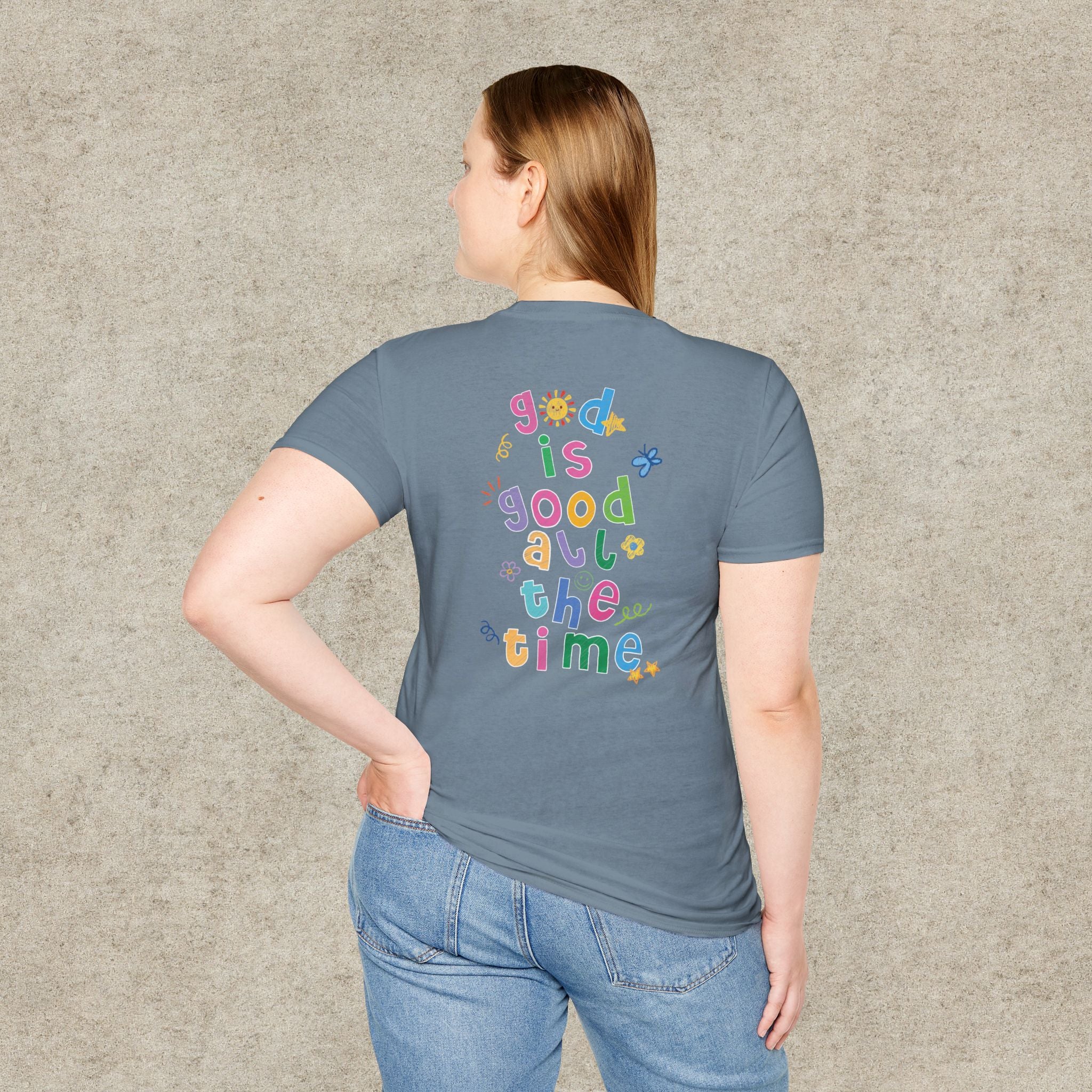God is good all the time T-shirt